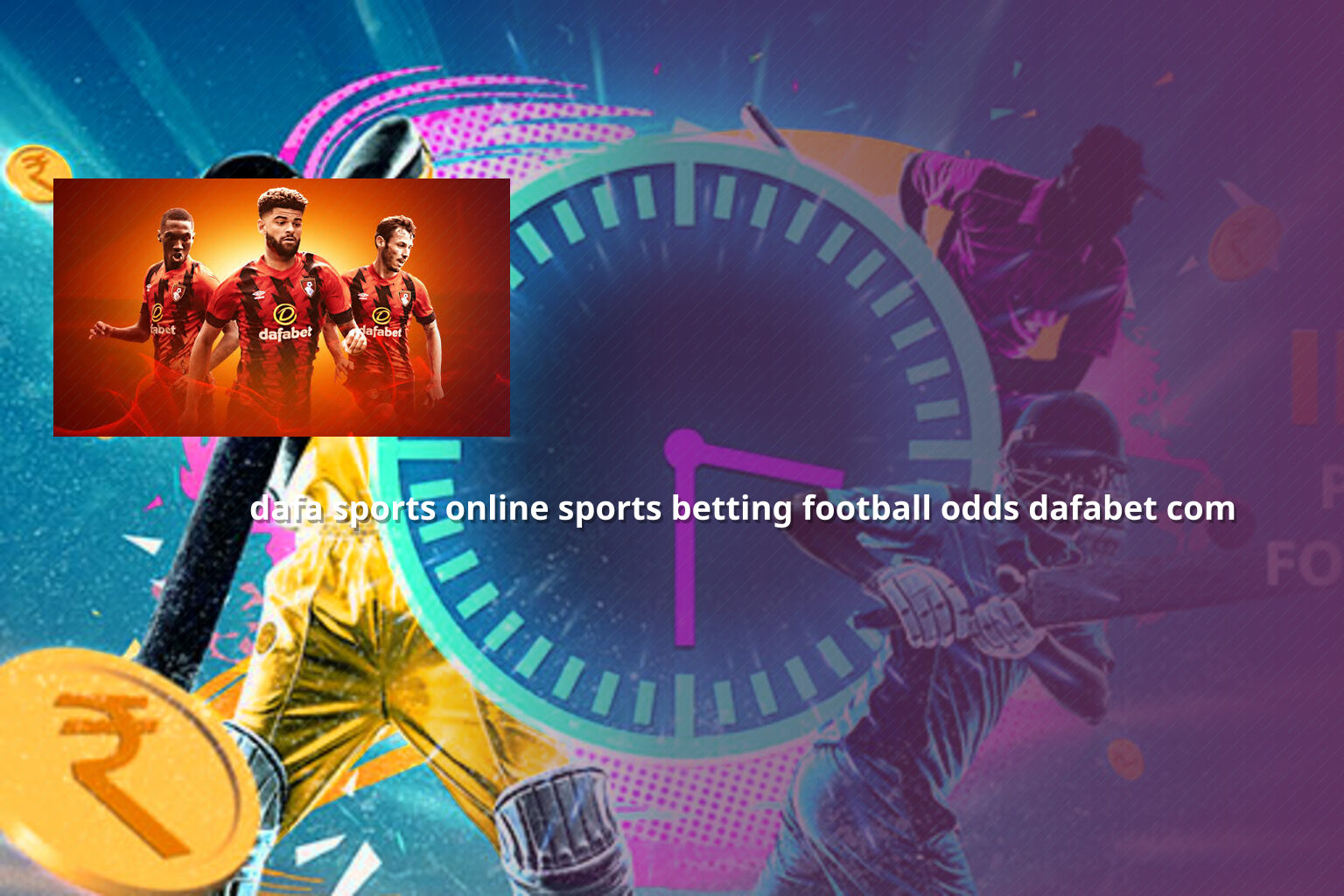 dafa sports online sports betting football odds dafabet com - gaming_brand