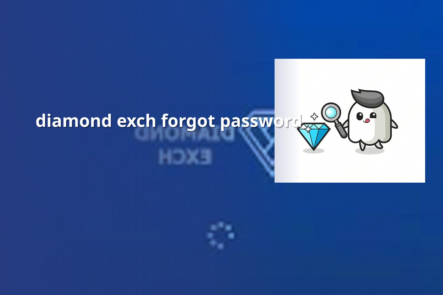 diamond exch forgot password - gaming_brand