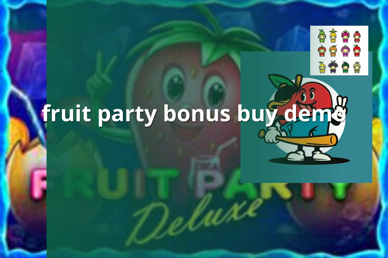 fruit party bonus buy demo - payment_and_bonus