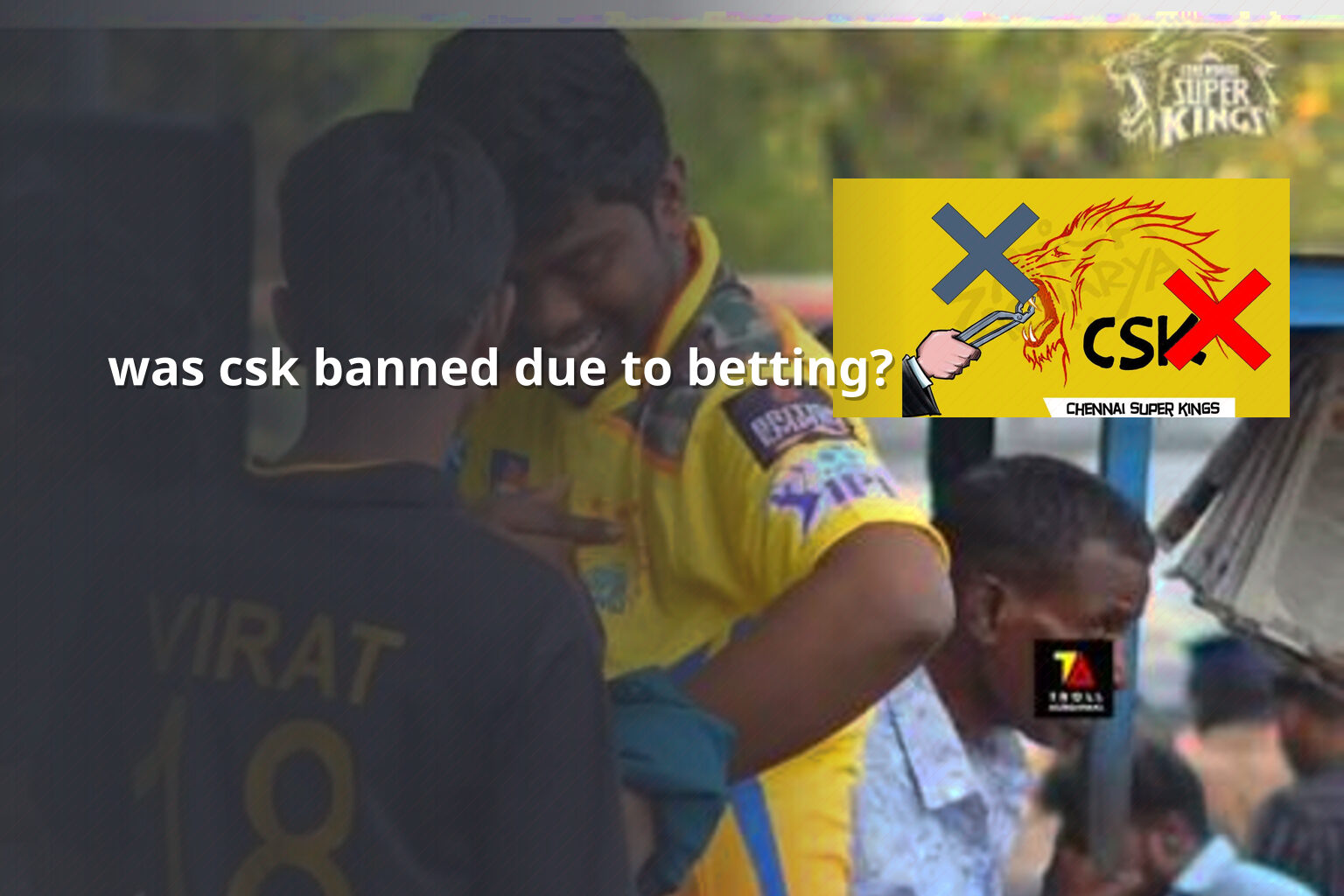 was csk banned due to betting? - sportsbook