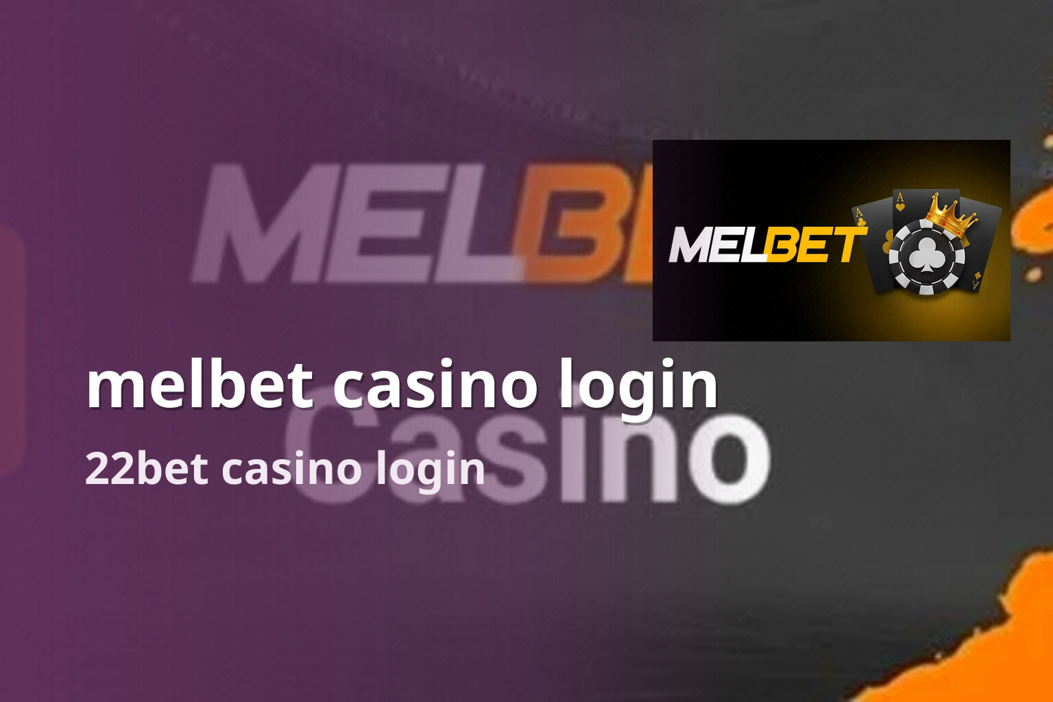 melbet casino login 22bet casino login