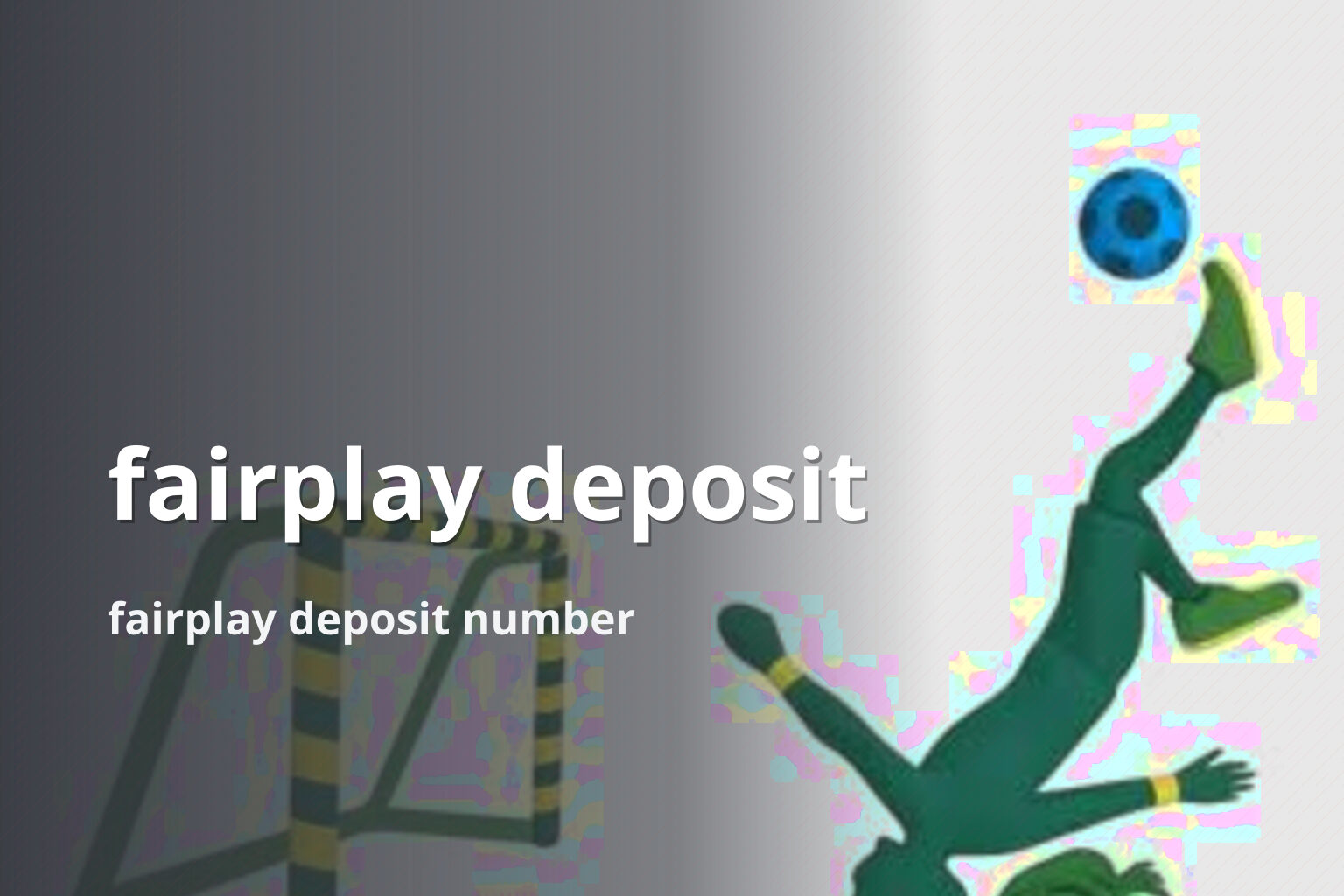 fairplay deposit fairplay deposit number