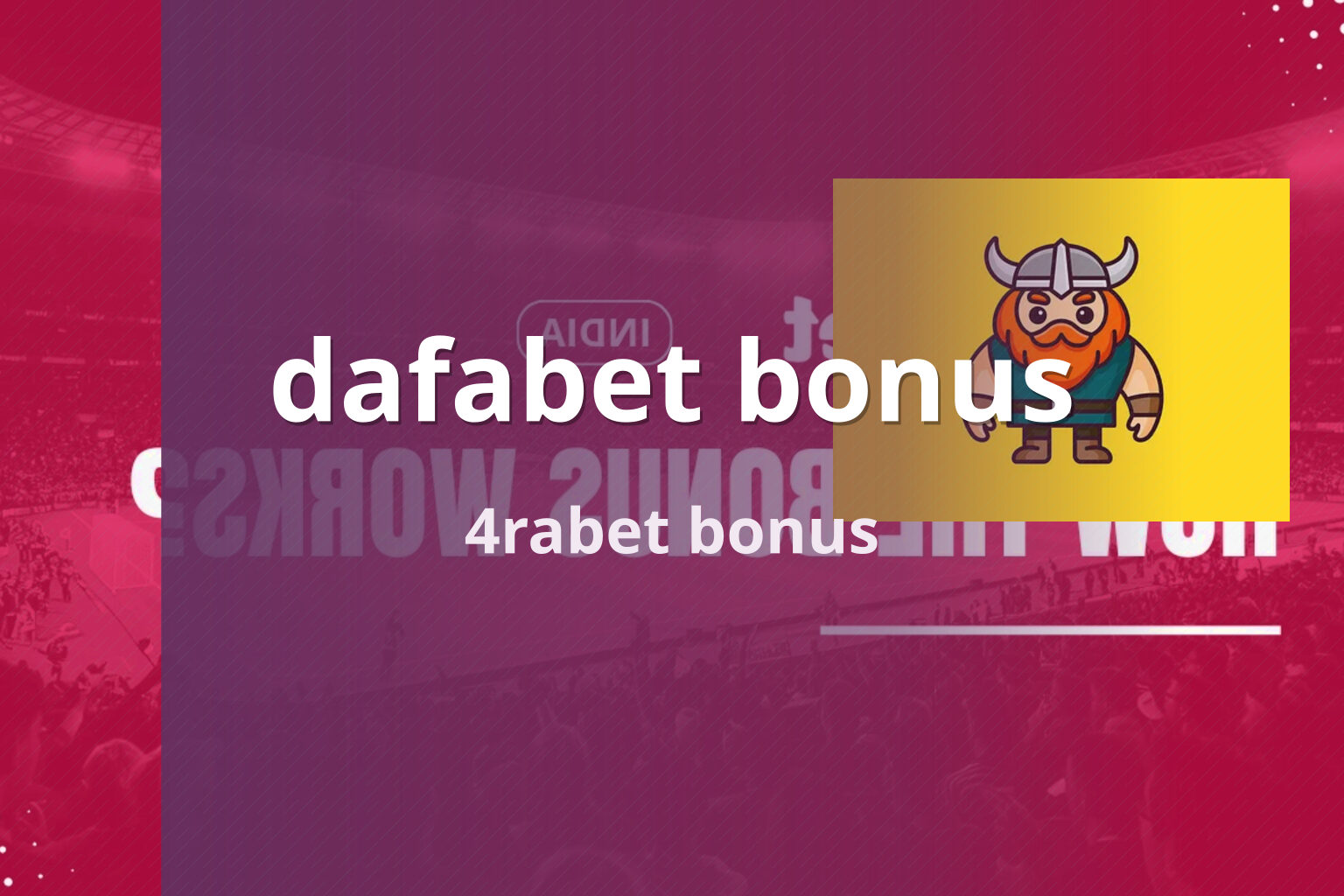 dafabet bonus 4rabet bonus