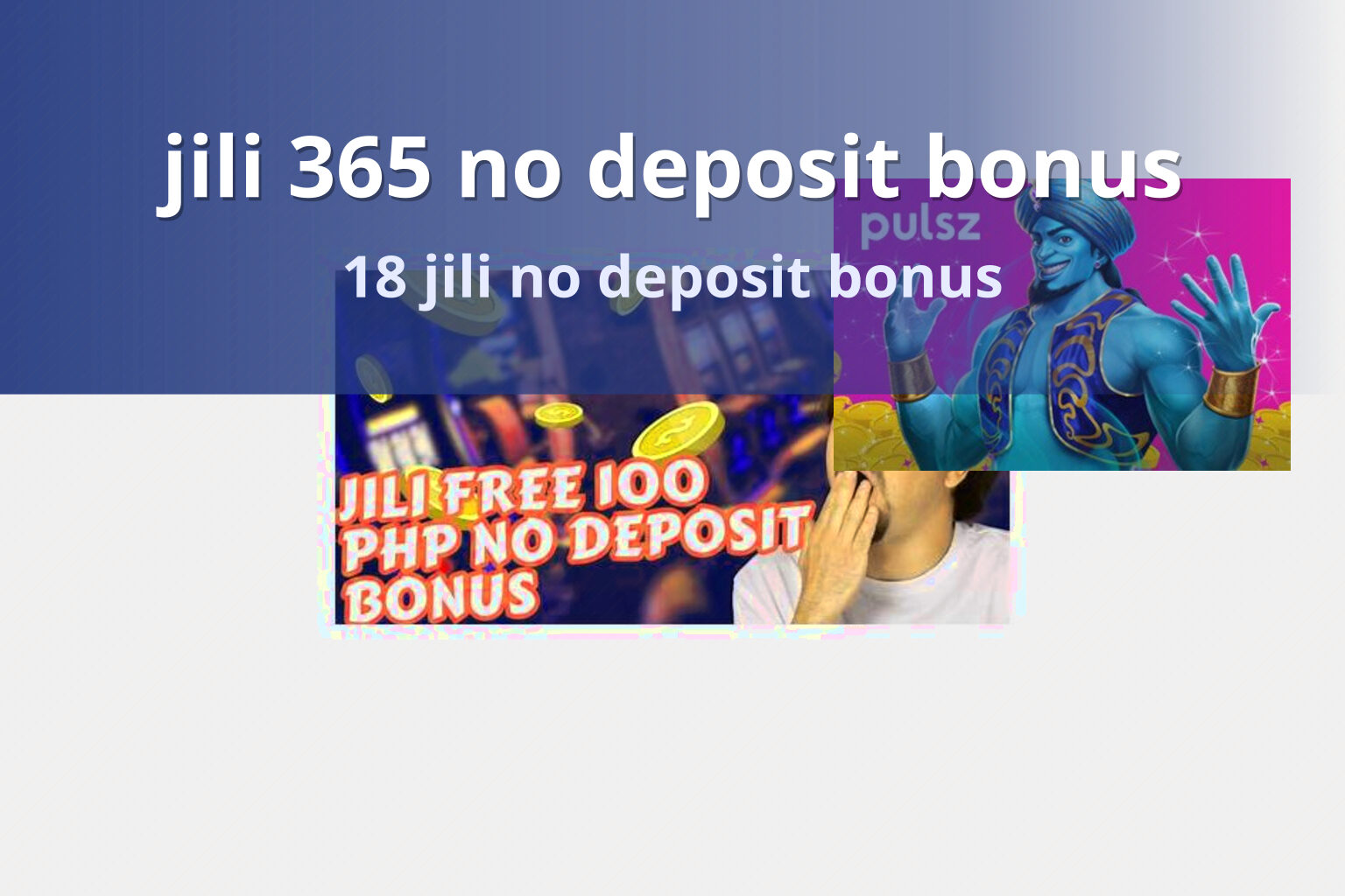jili 365 no deposit bonus - slots