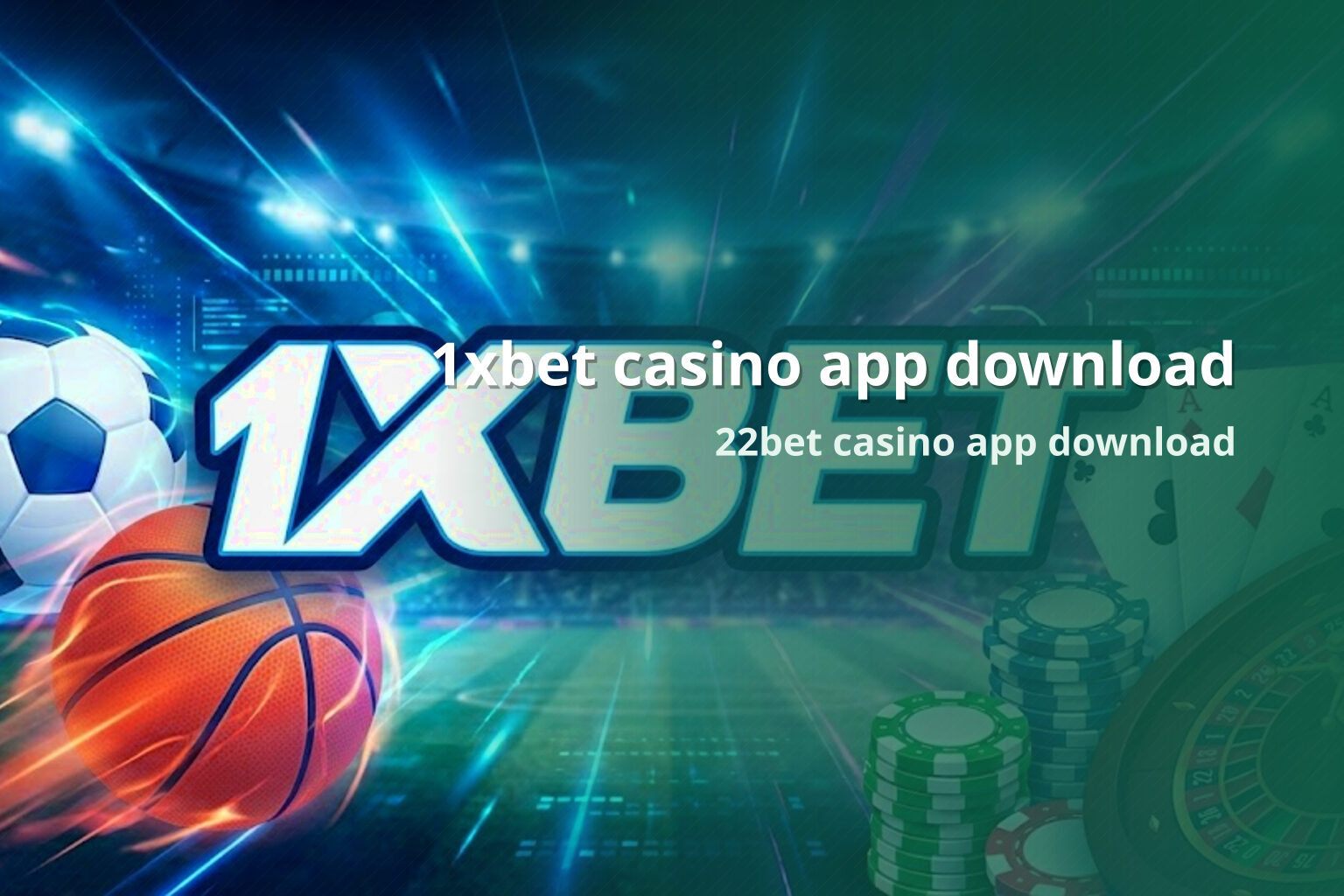 1xbet casino app download 22bet casino app download