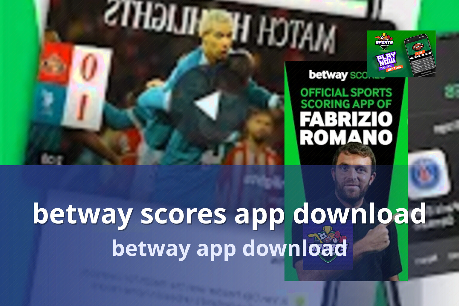 betway scores app download betway app download
