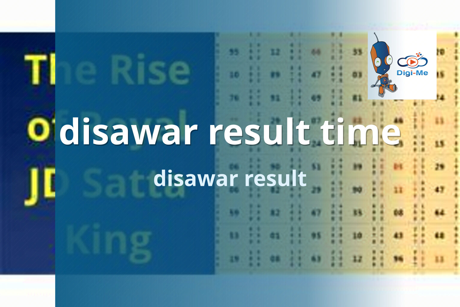 disawar result time disawar result