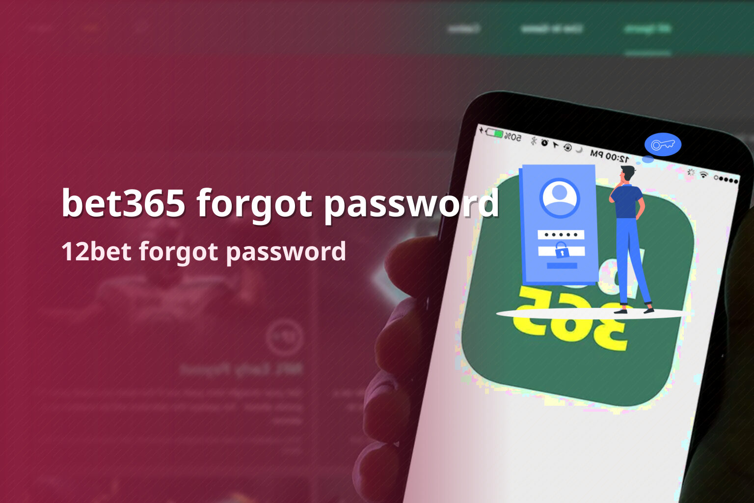 bet365 forgot password 12bet forgot password