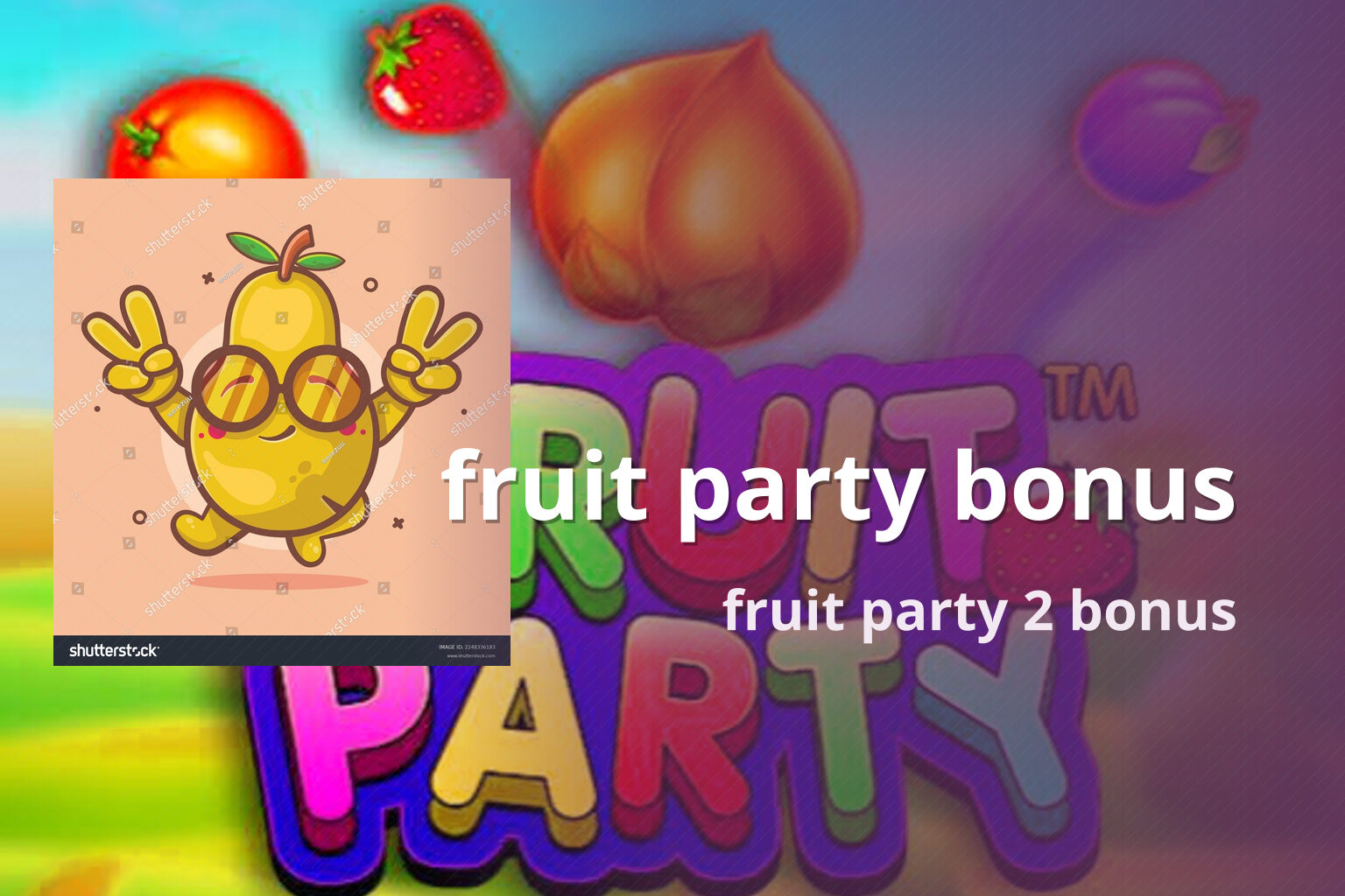 fruit party bonus fruit party 2 bonus