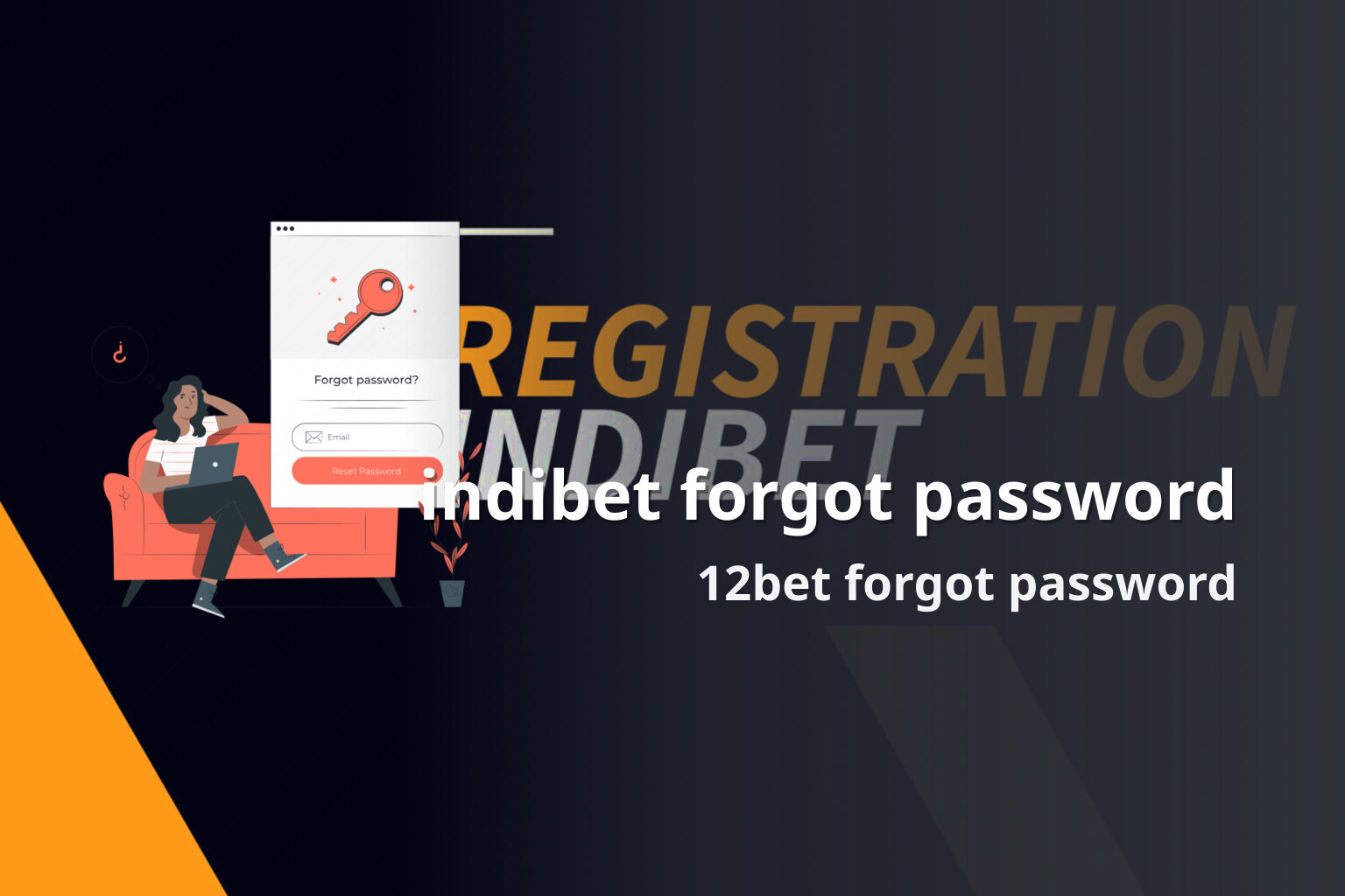 indibet forgot password 12bet forgot password