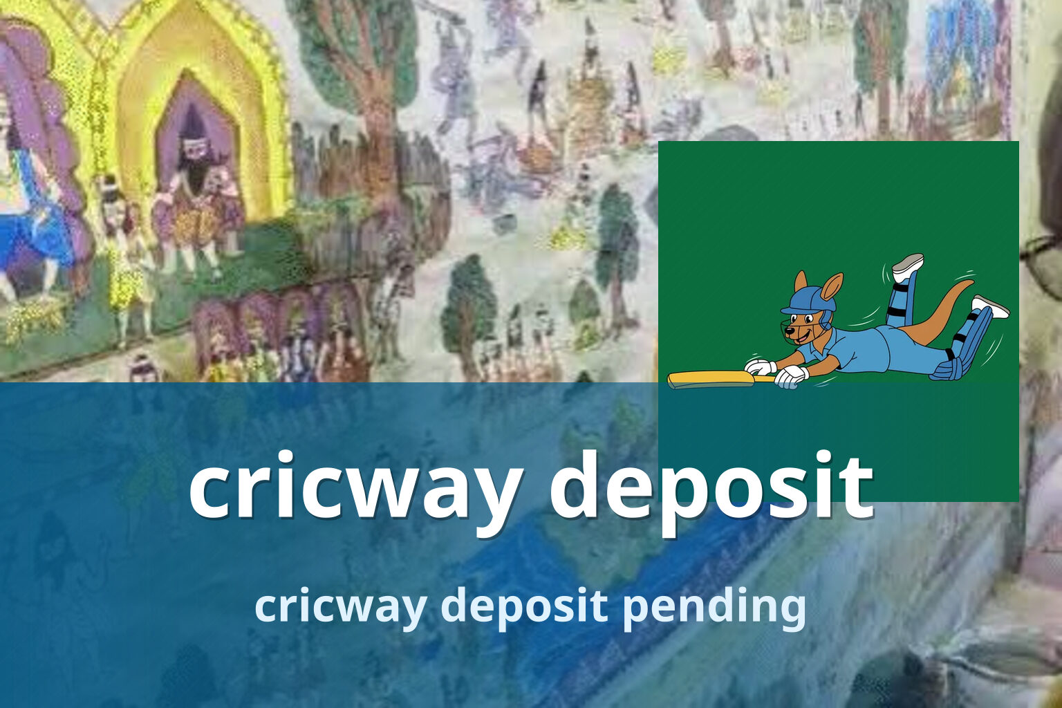cricway deposit cricway deposit pending