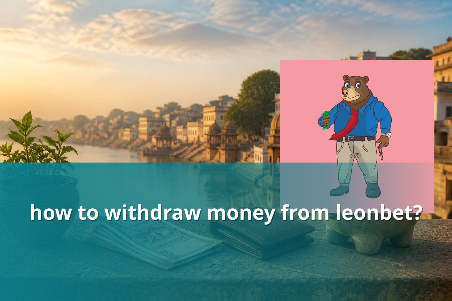 how to withdraw money from leonbet? - gaming_brand