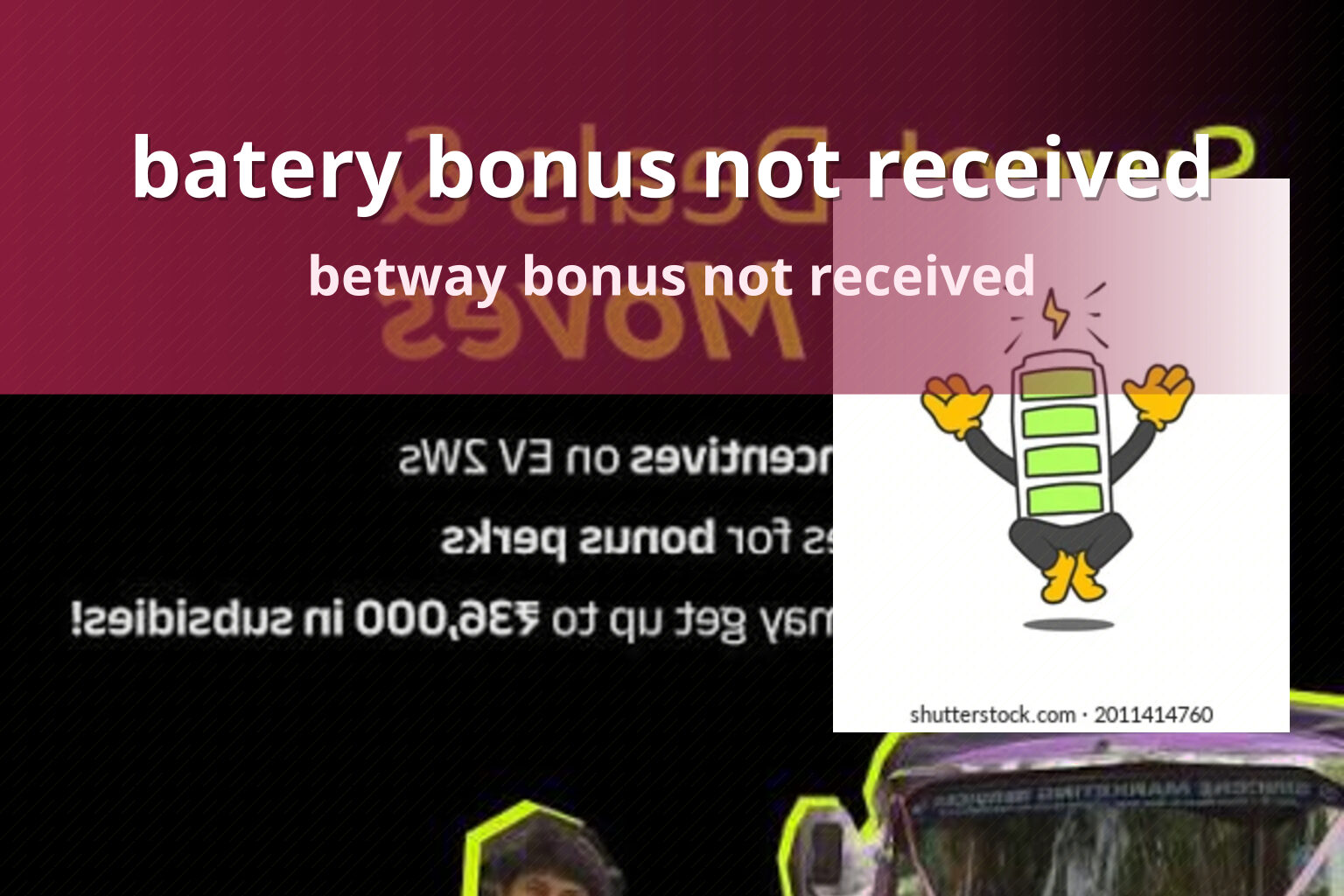 batery bonus not received betway bonus not received