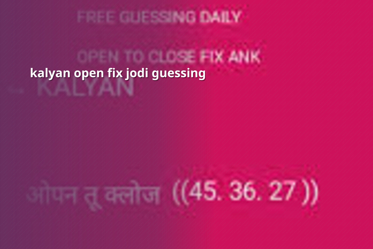 kalyan open fix jodi guessing - matka_satta