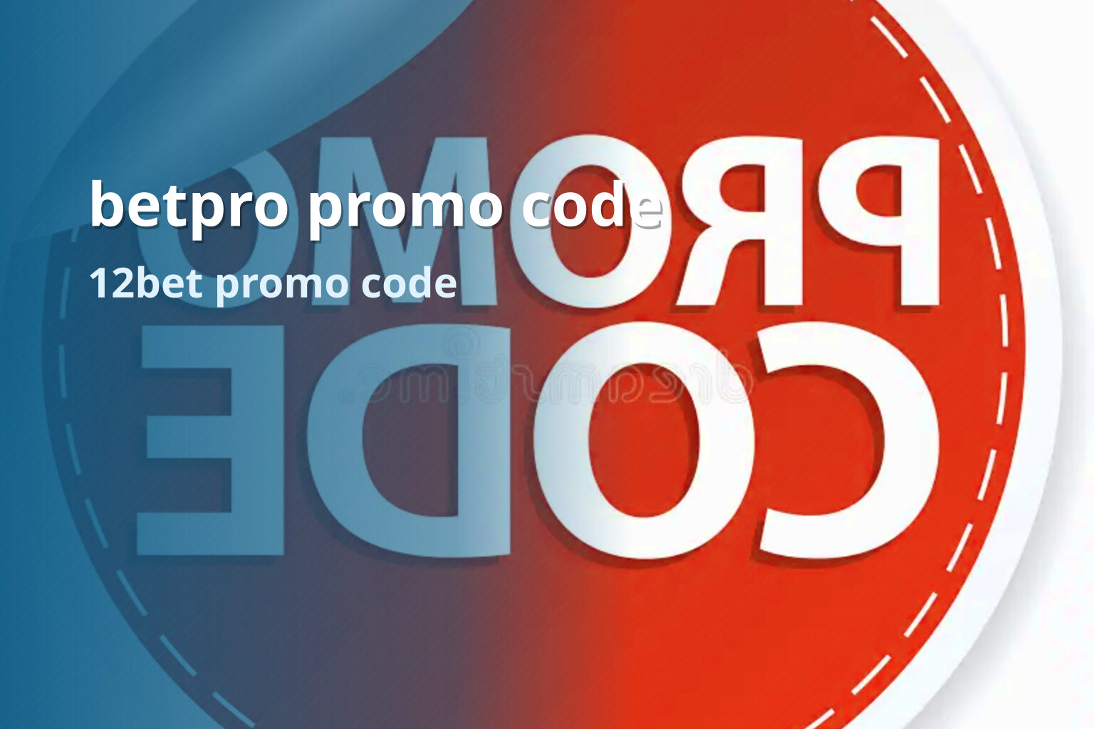 betpro promo code 12bet promo code