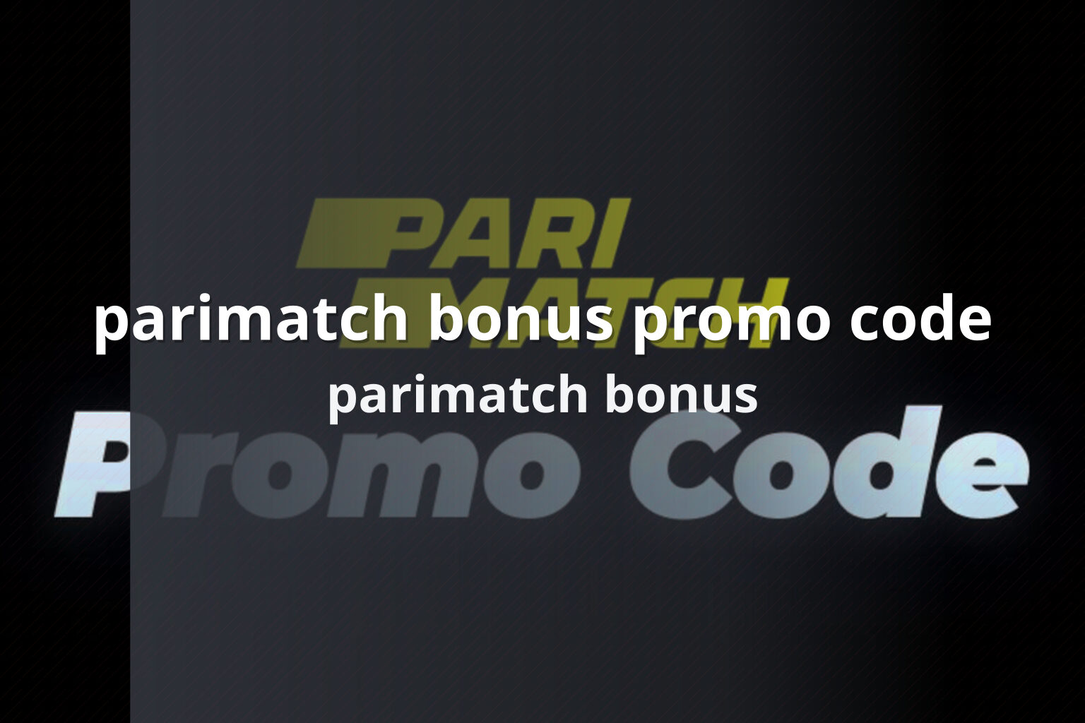 parimatch bonus promo code parimatch bonus
