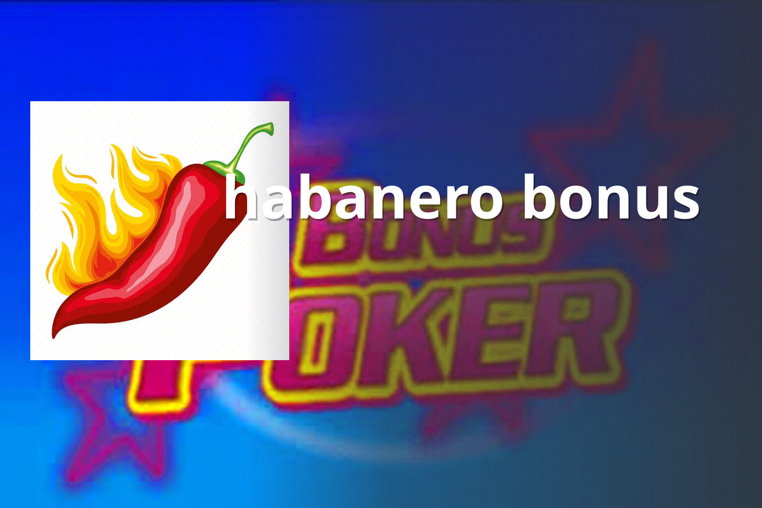 habanero bonus - gaming_brand