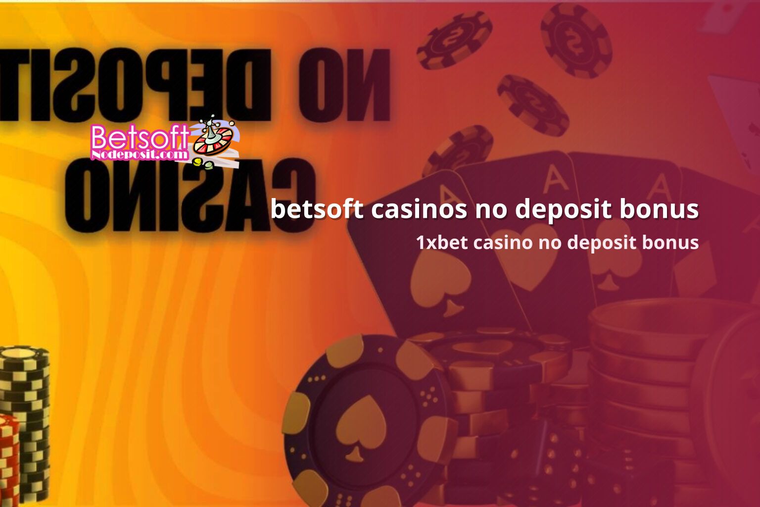 betsoft casinos no deposit bonus 1xbet casino no deposit bonus