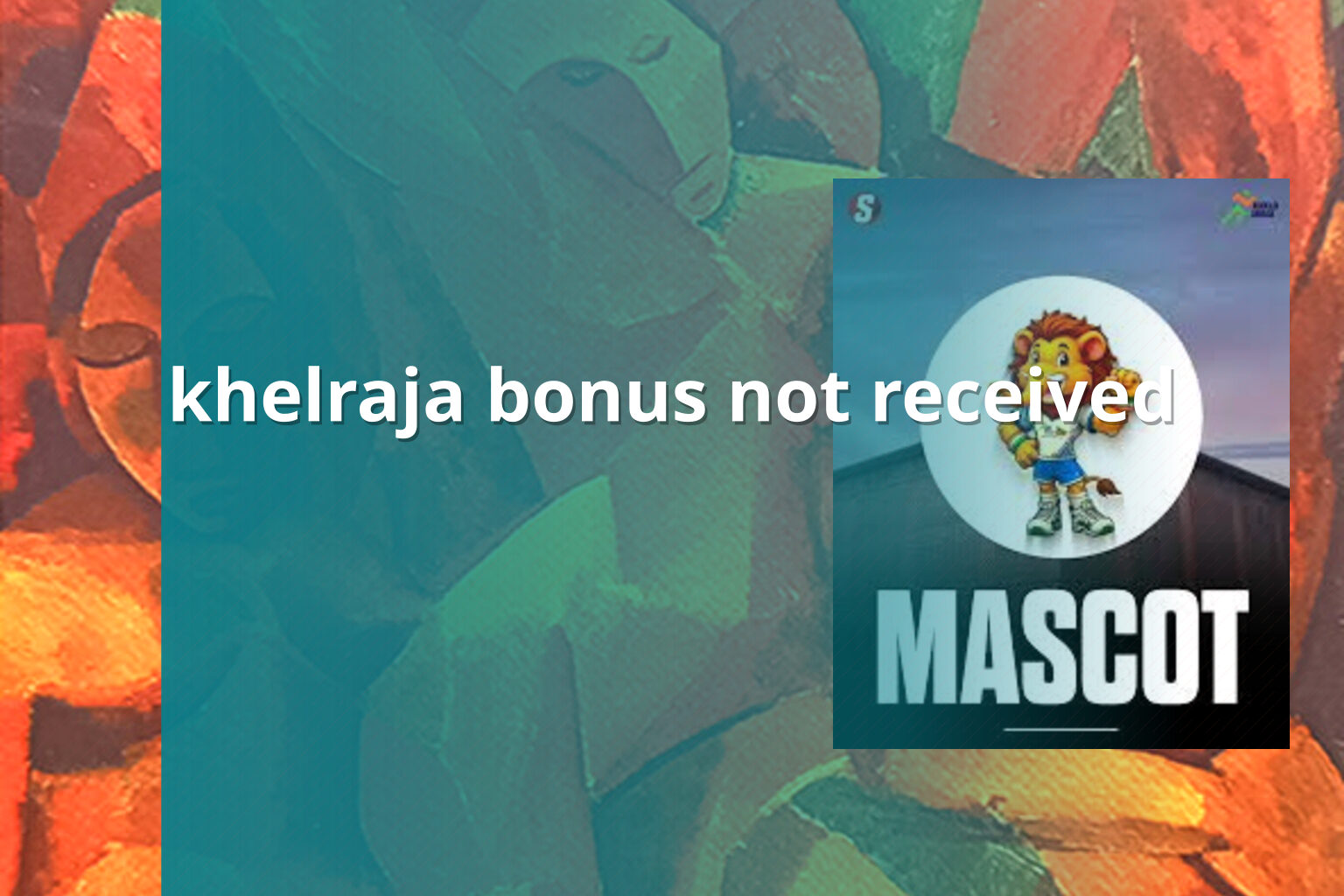 khelraja bonus not received - gaming_brand