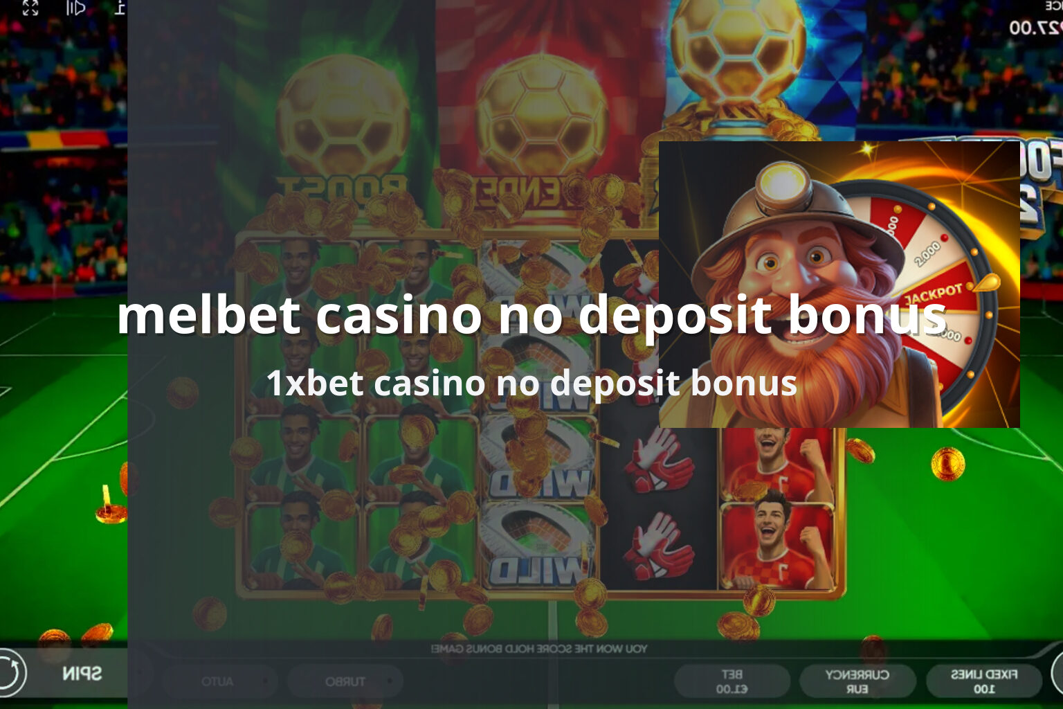 melbet casino no deposit bonus - gaming_brand