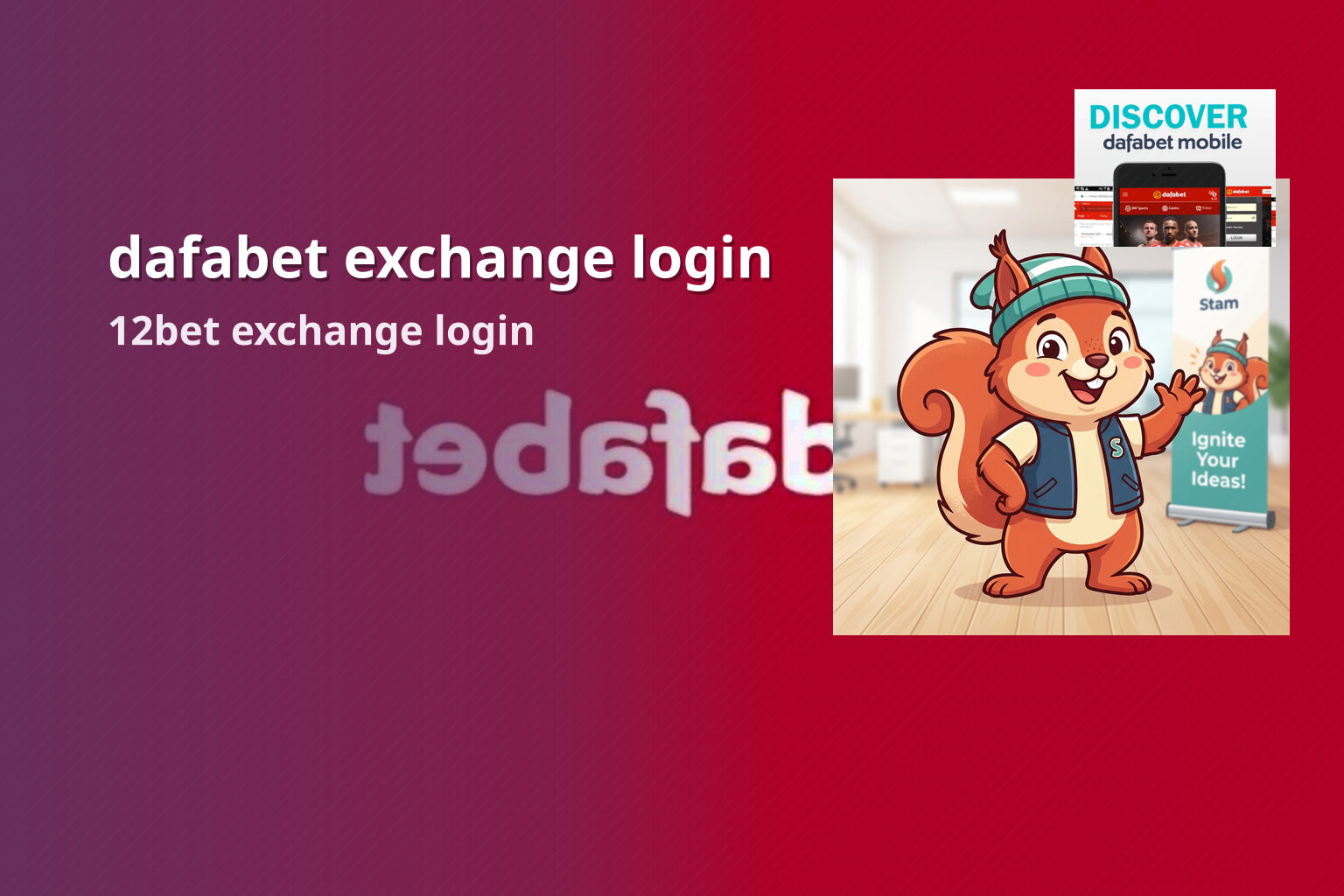 dafabet exchange login 12bet exchange login