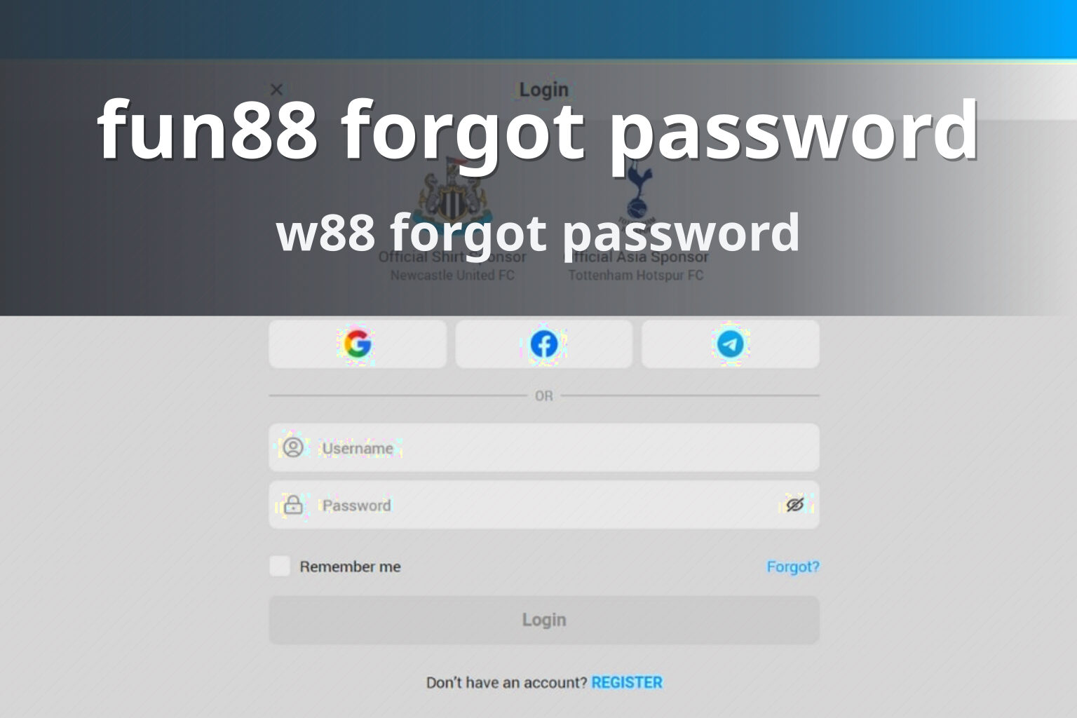 fun88 forgot password w88 forgot password