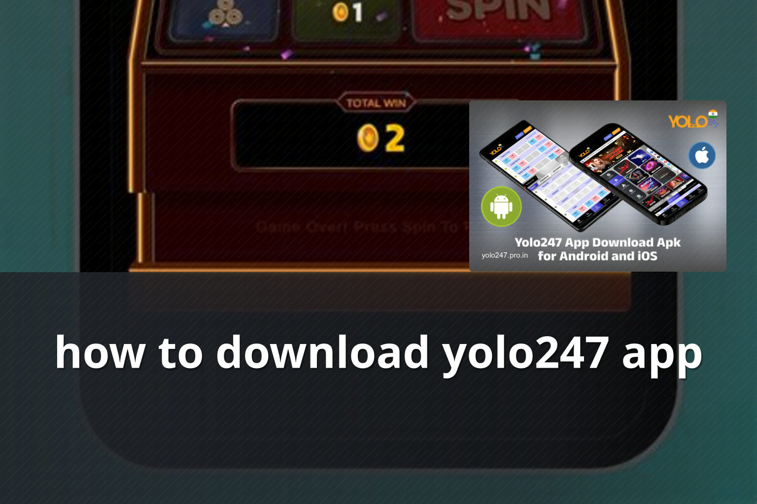 how to download yolo247 app - online_gaming