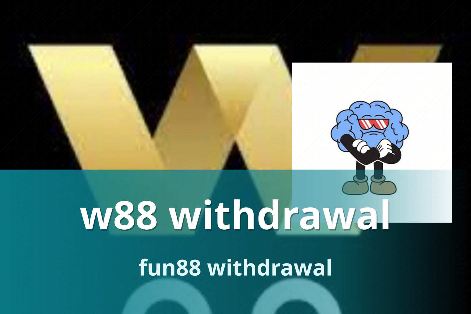 w88 withdrawal fun88 withdrawal