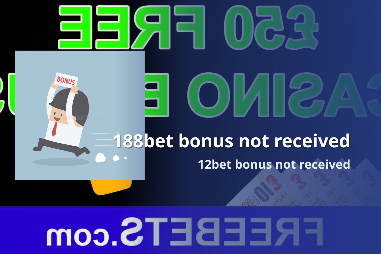 188bet bonus not received 12bet bonus not received