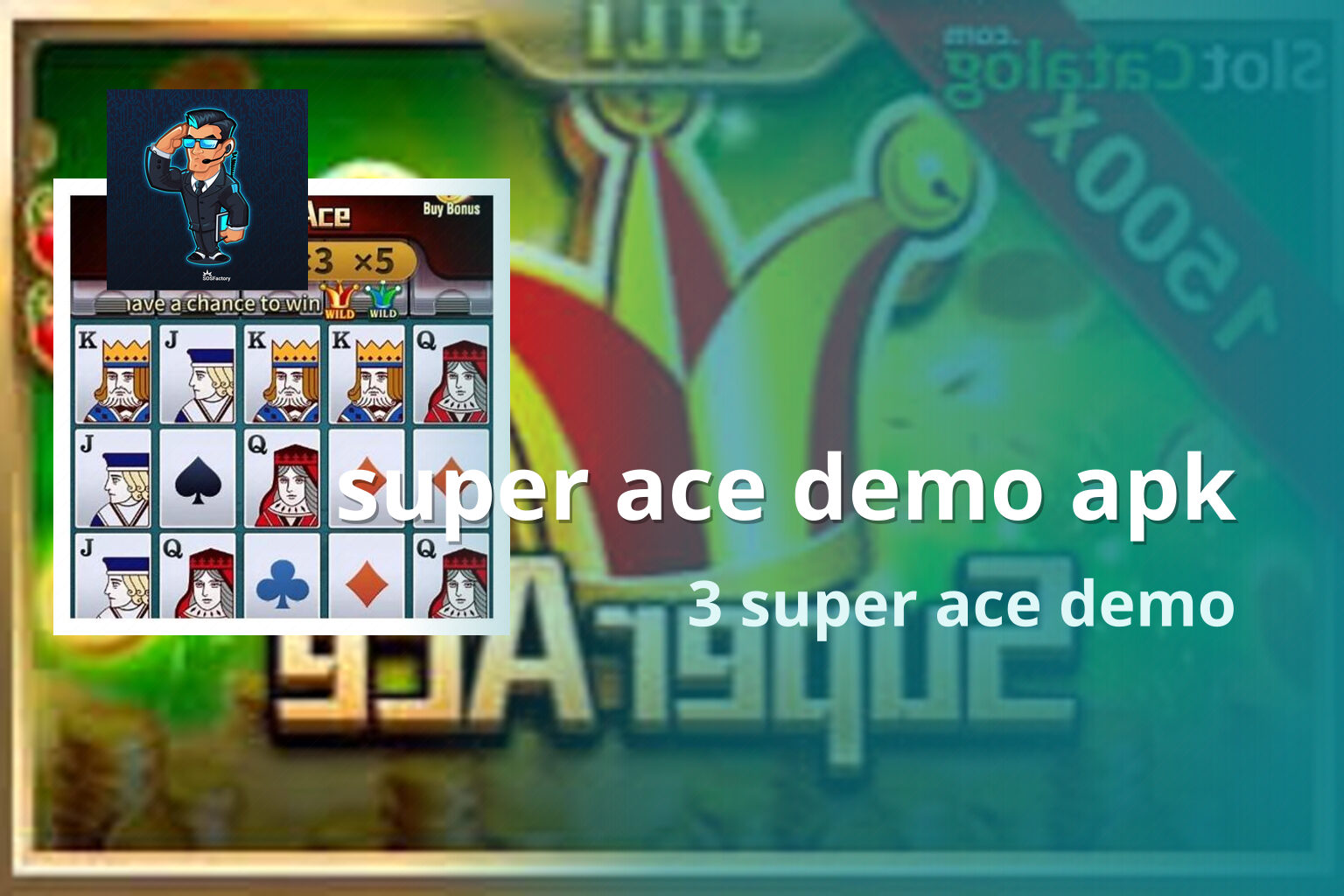 super ace demo apk 3 super ace demo