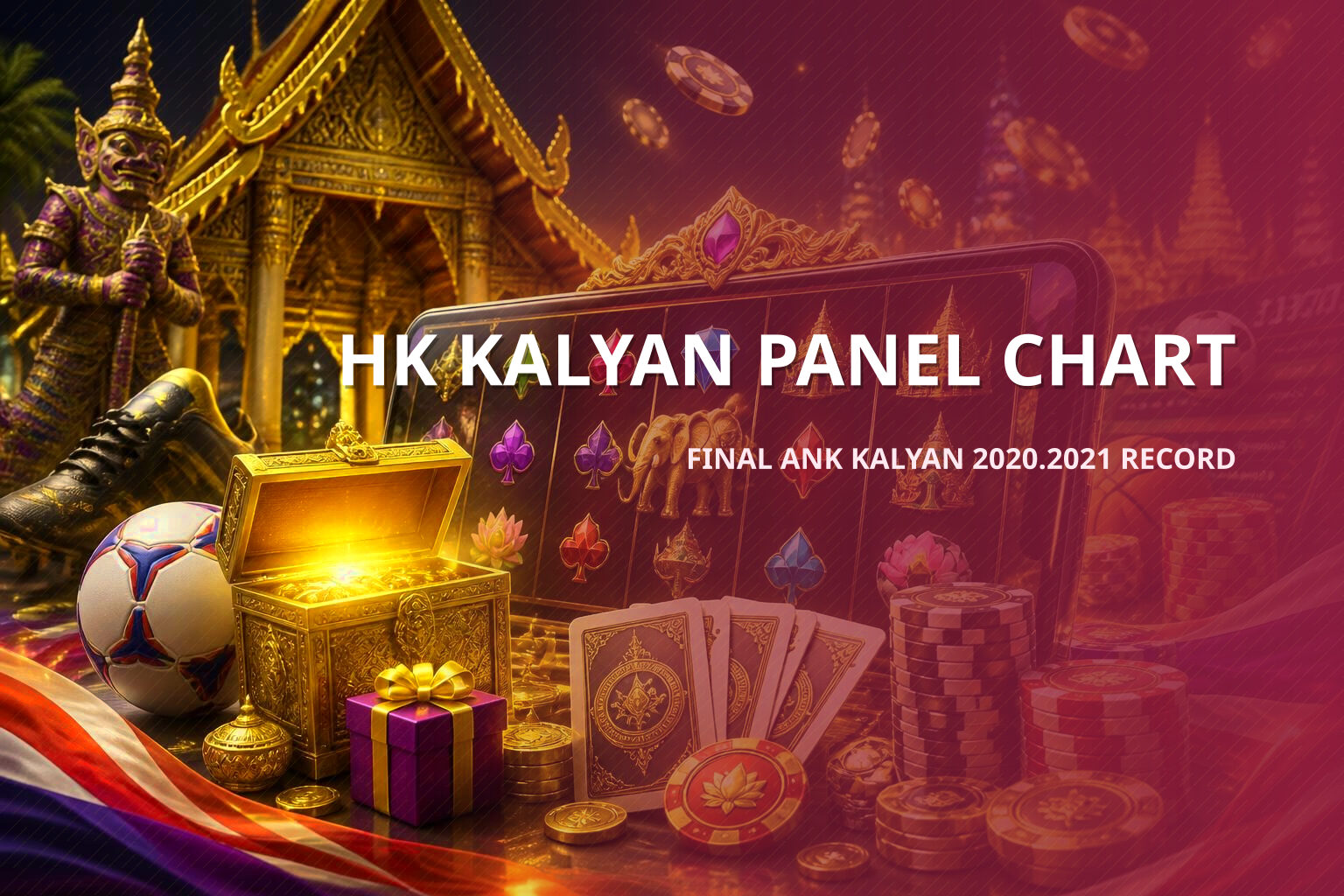 HK KALYAN PANEL CHART FINAL ANK KALYAN 2020.2021 RECORD