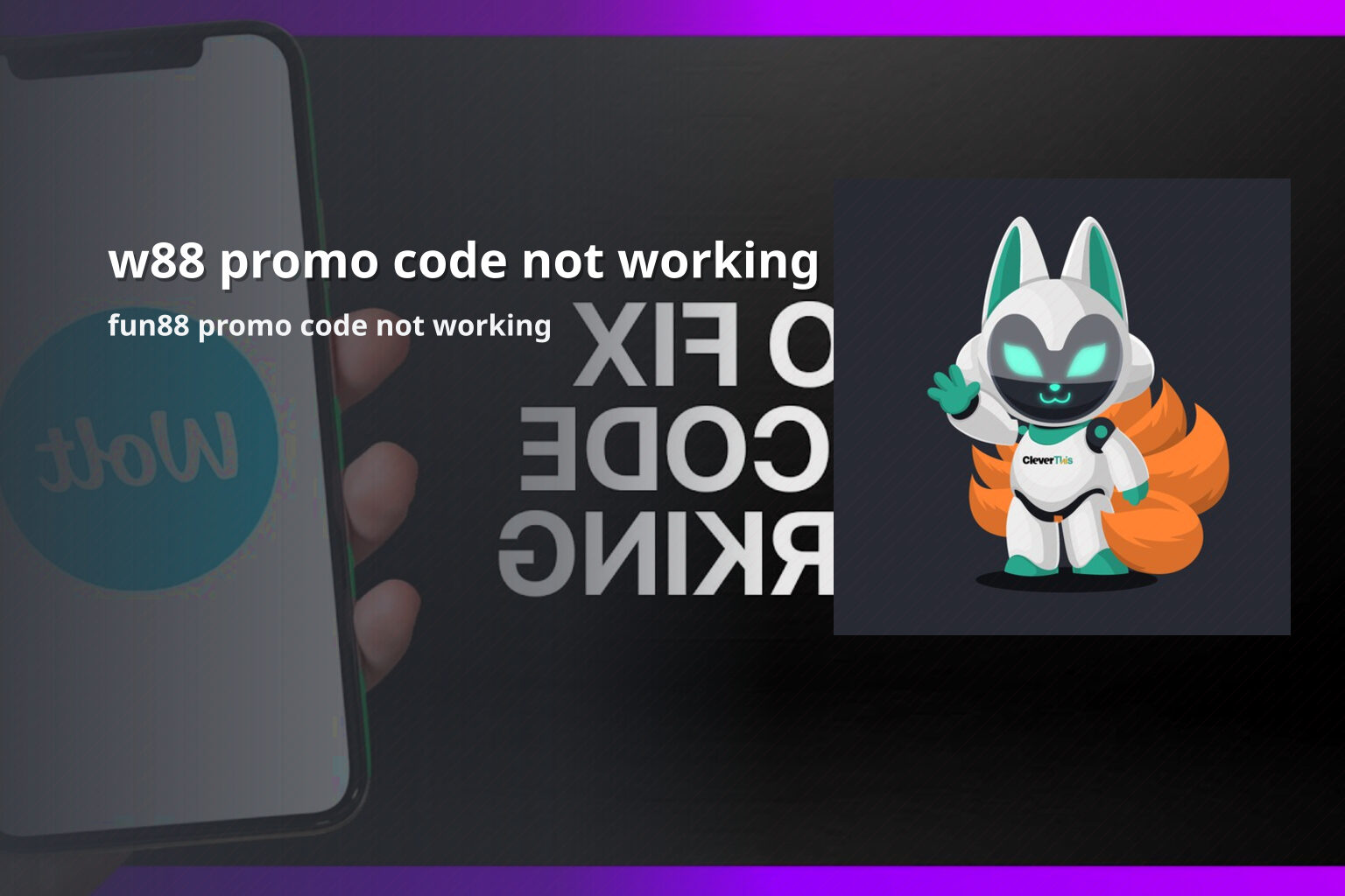 w88 promo code not working fun88 promo code not working