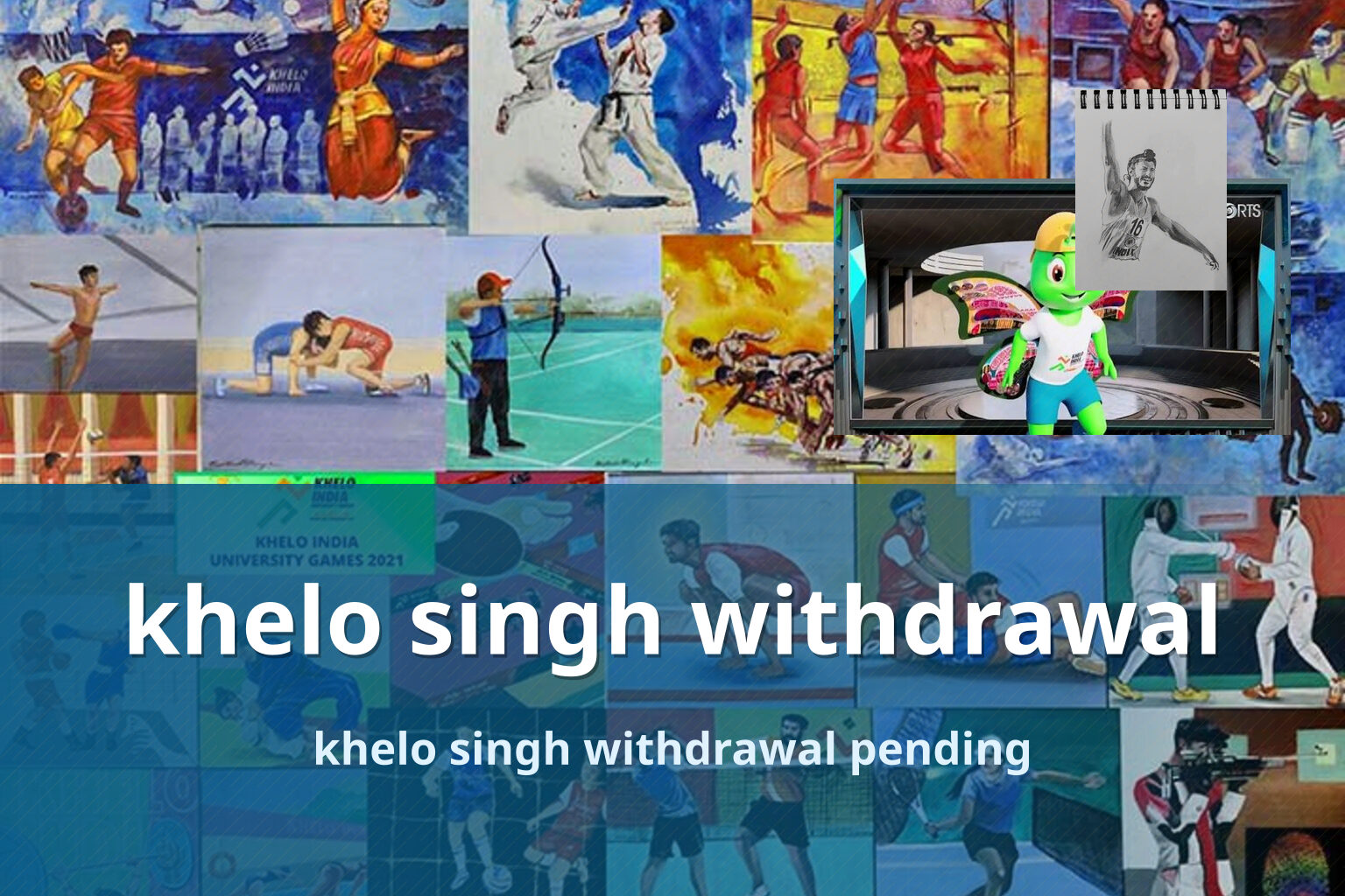 khelo singh withdrawal khelo singh withdrawal pending