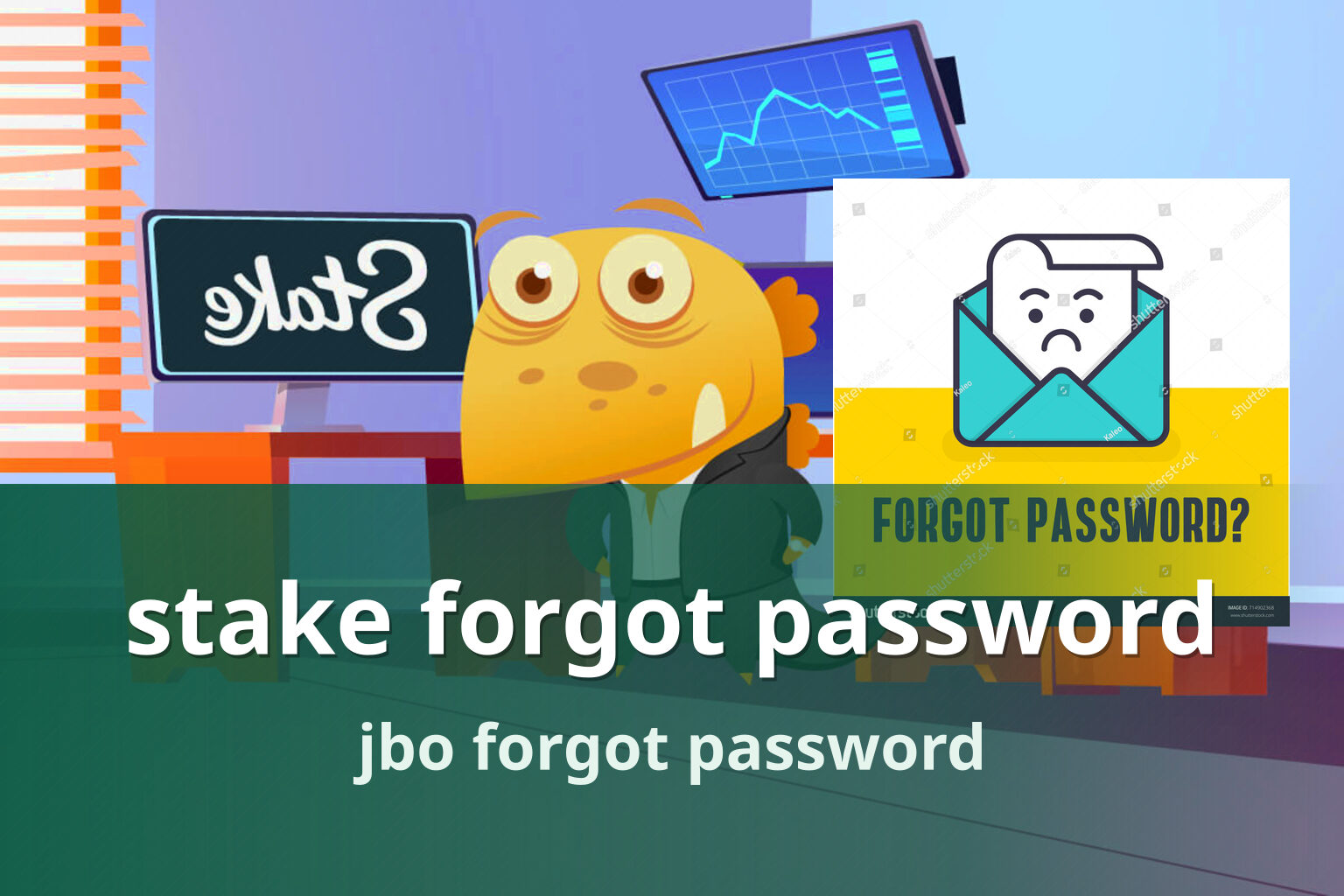 stake forgot password jbo forgot password