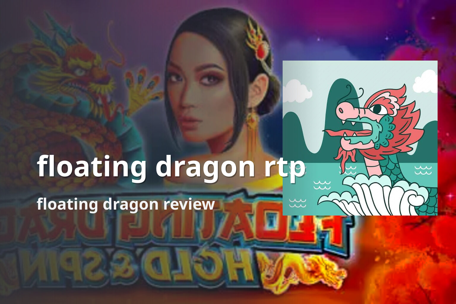 floating dragon rtp floating dragon review