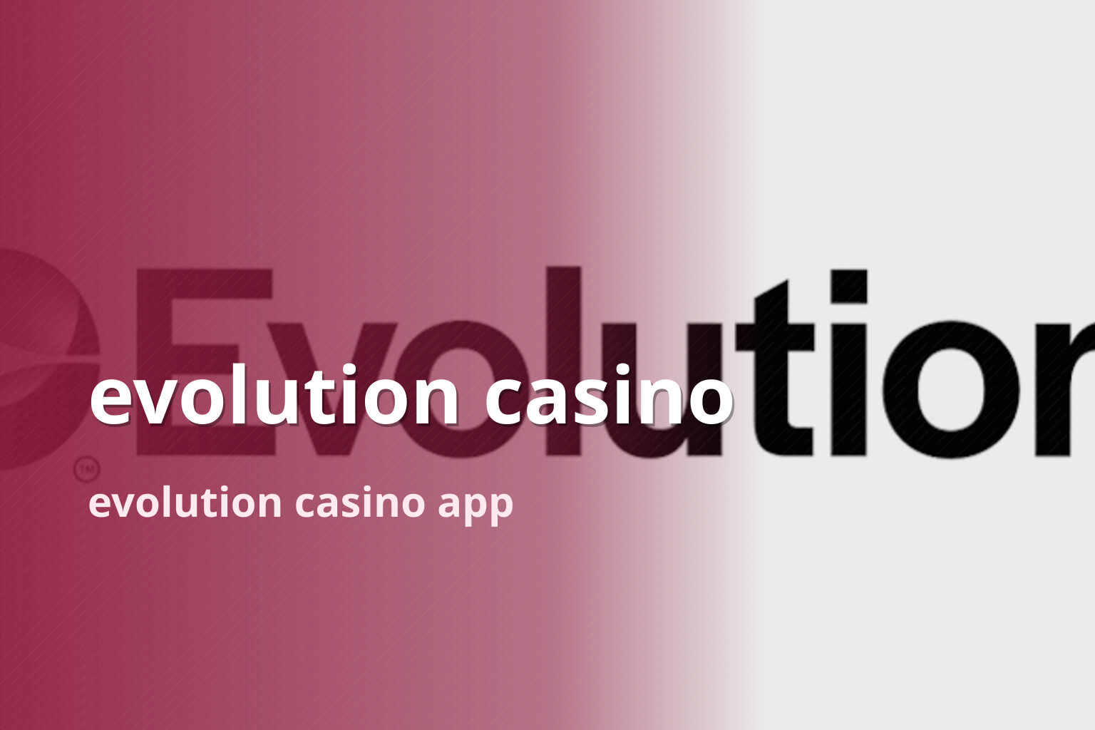 evolution casino evolution casino app