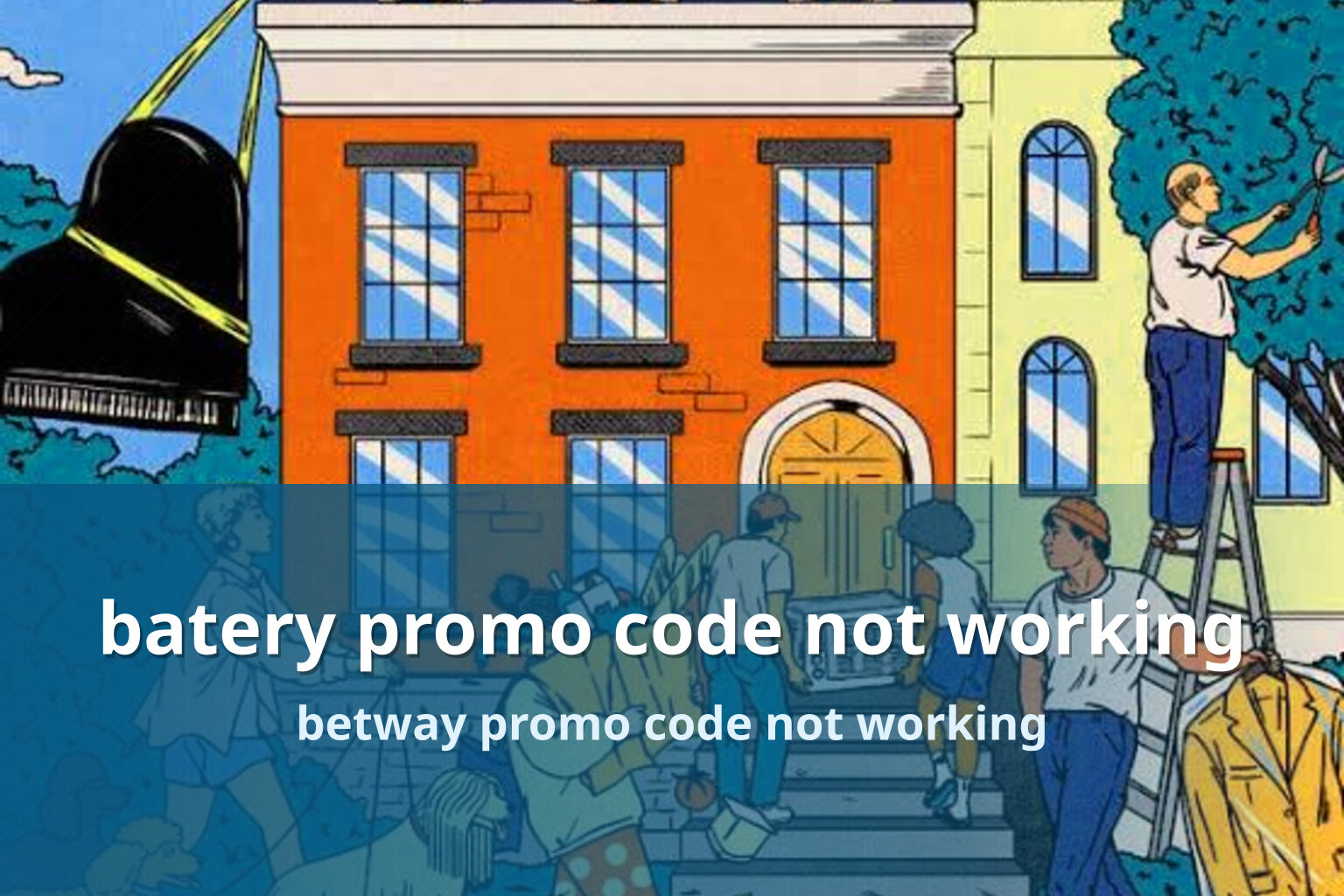 batery promo code not working betway promo code not working