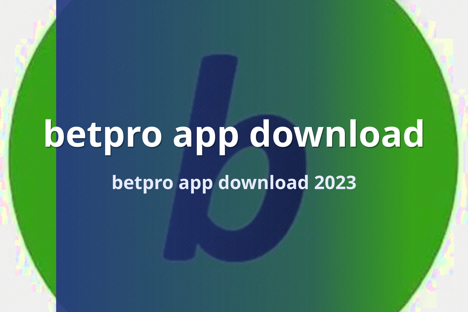 betpro app download betpro app download 2023