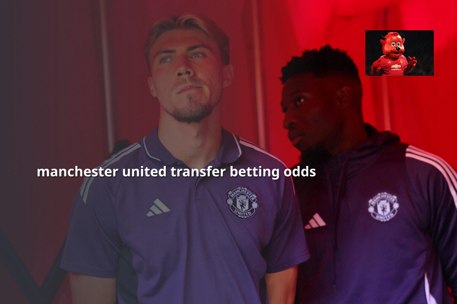 manchester united transfer betting odds - การพนัน
