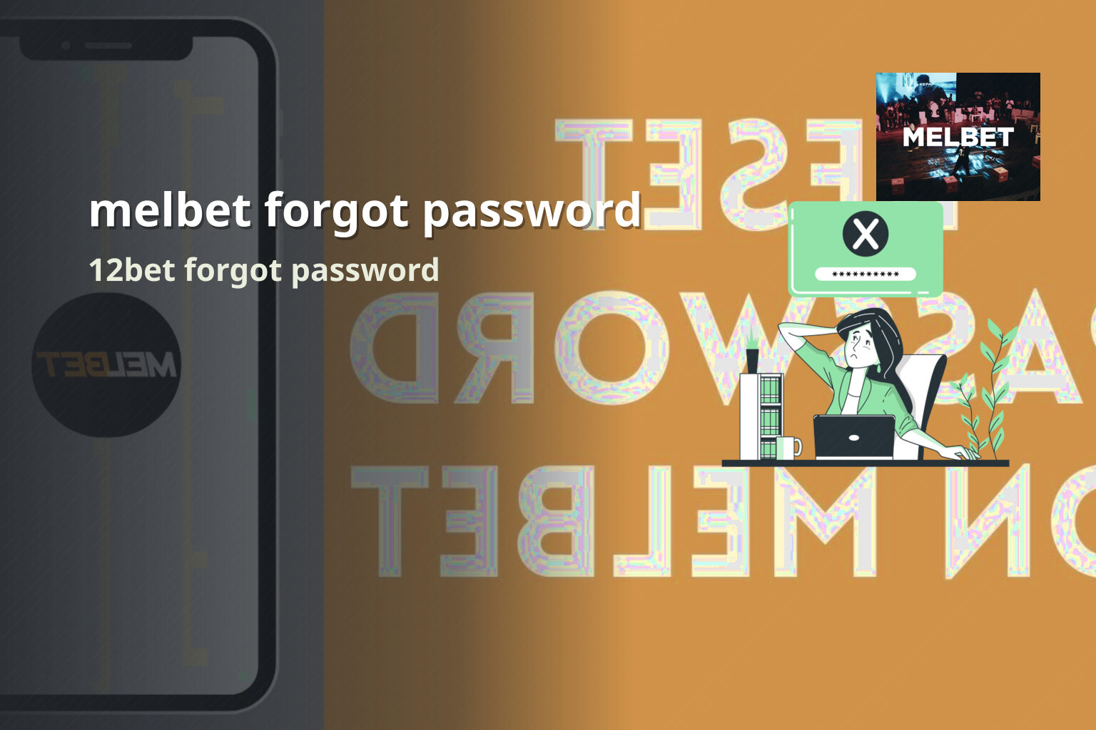 melbet forgot password 12bet forgot password