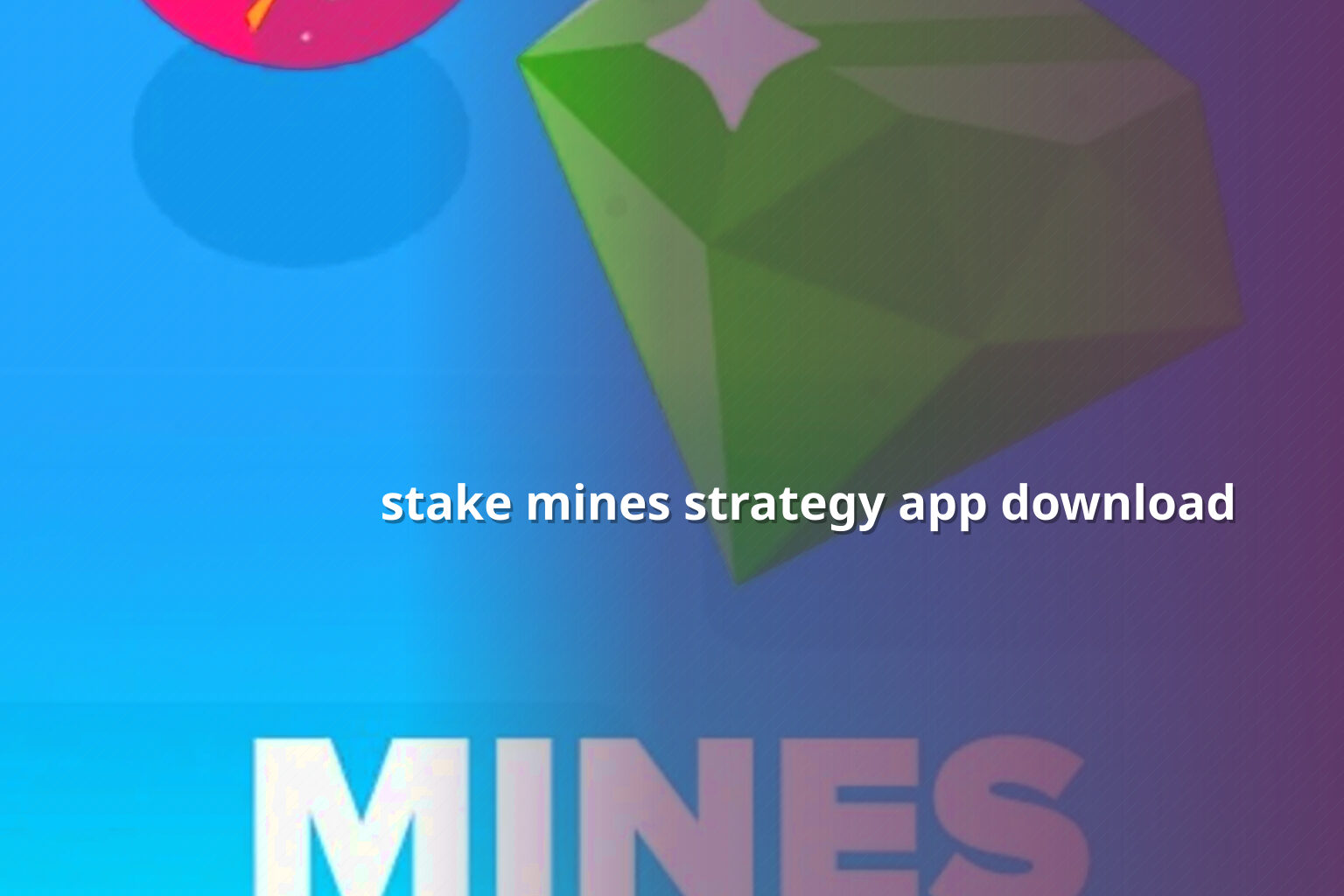 stake mines strategy app download - gaming_brand