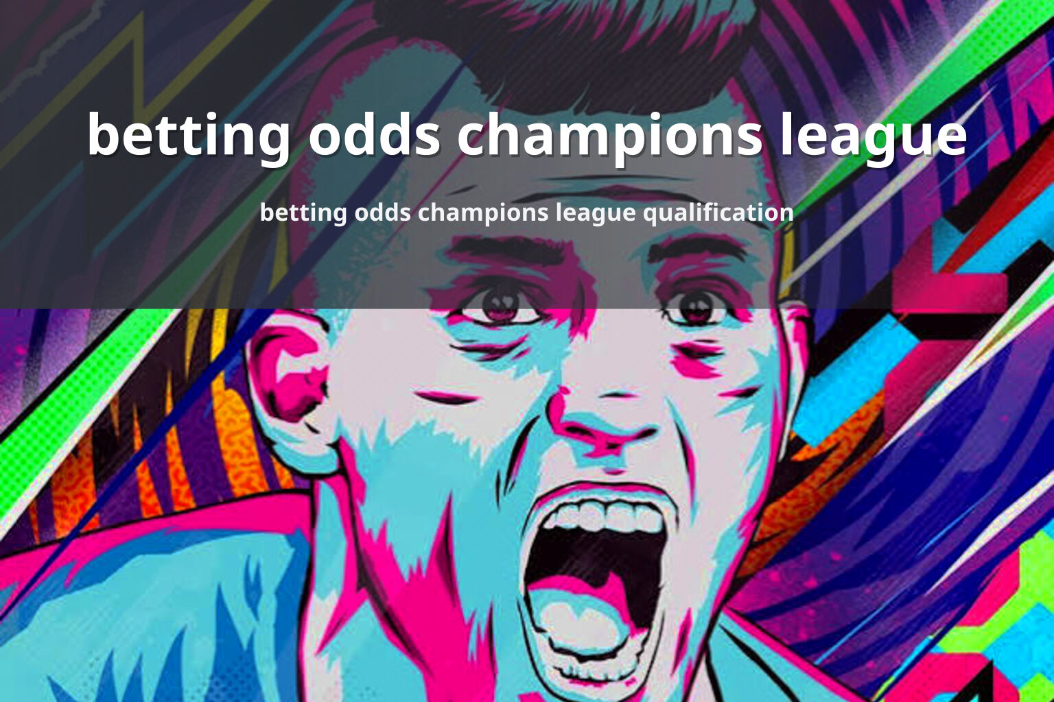 betting odds champions league betting odds champions league qualification