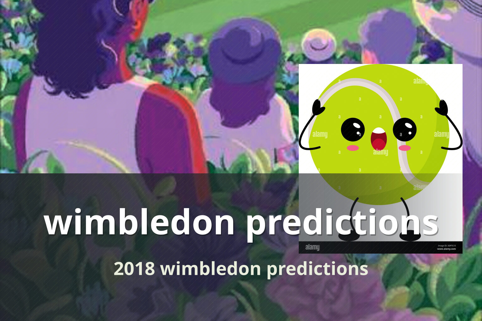 wimbledon predictions 2018 wimbledon predictions