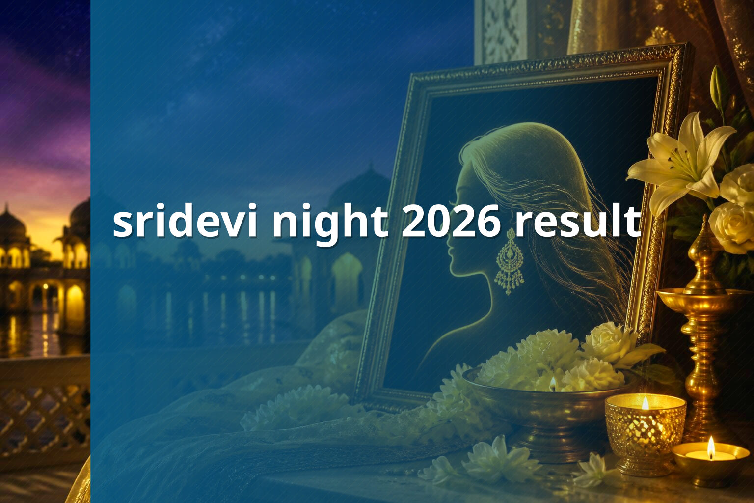 sridevi night 2026 result - matka_satta
