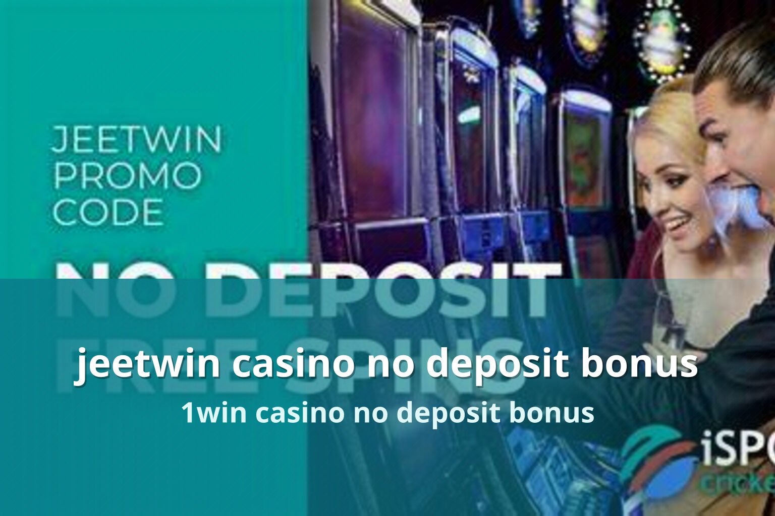jeetwin casino no deposit bonus 1win casino no deposit bonus