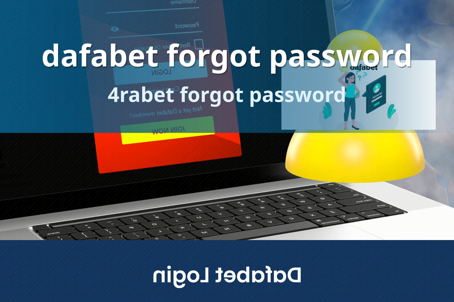 dafabet forgot password 4rabet forgot password