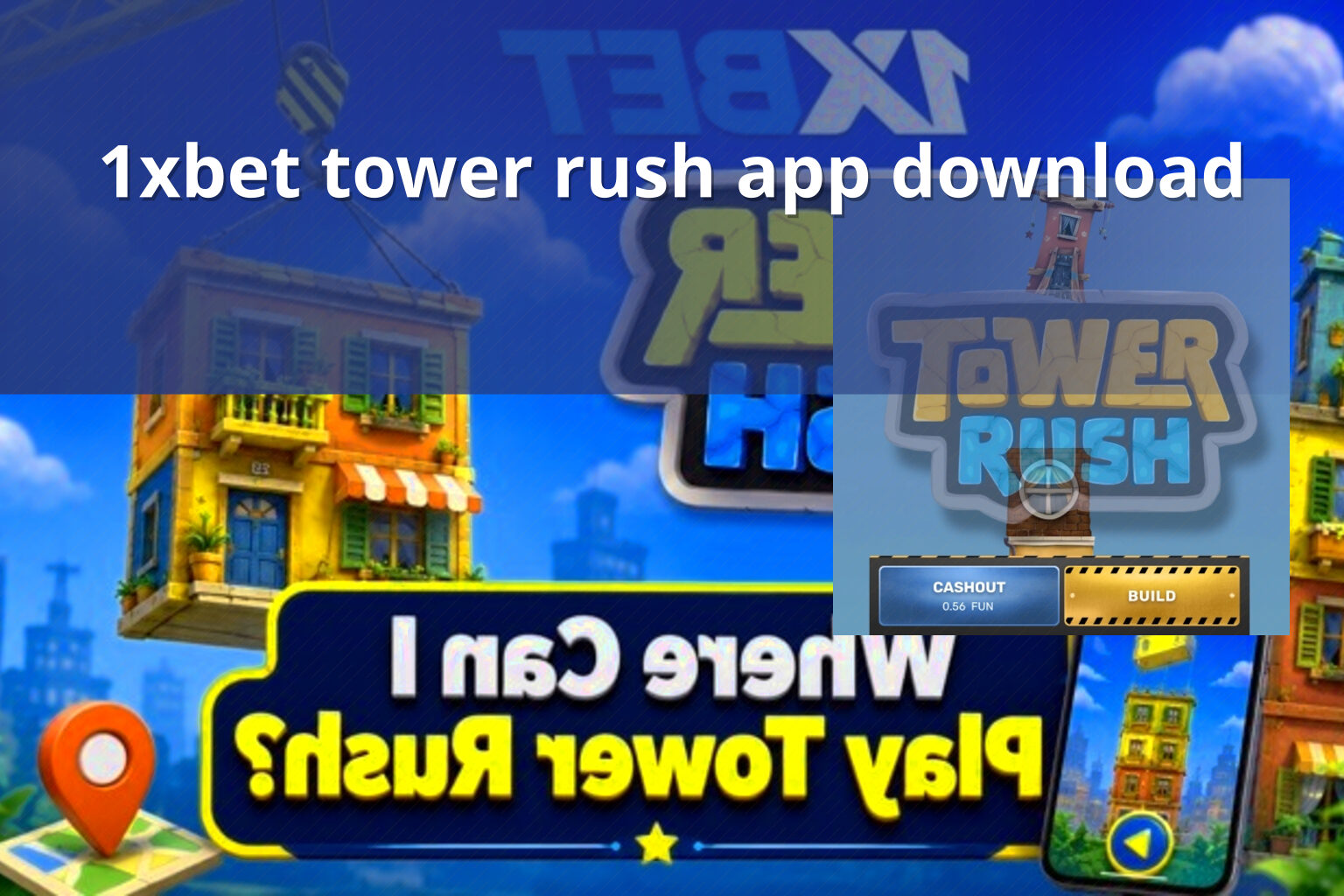1xbet tower rush app download - gaming_brand