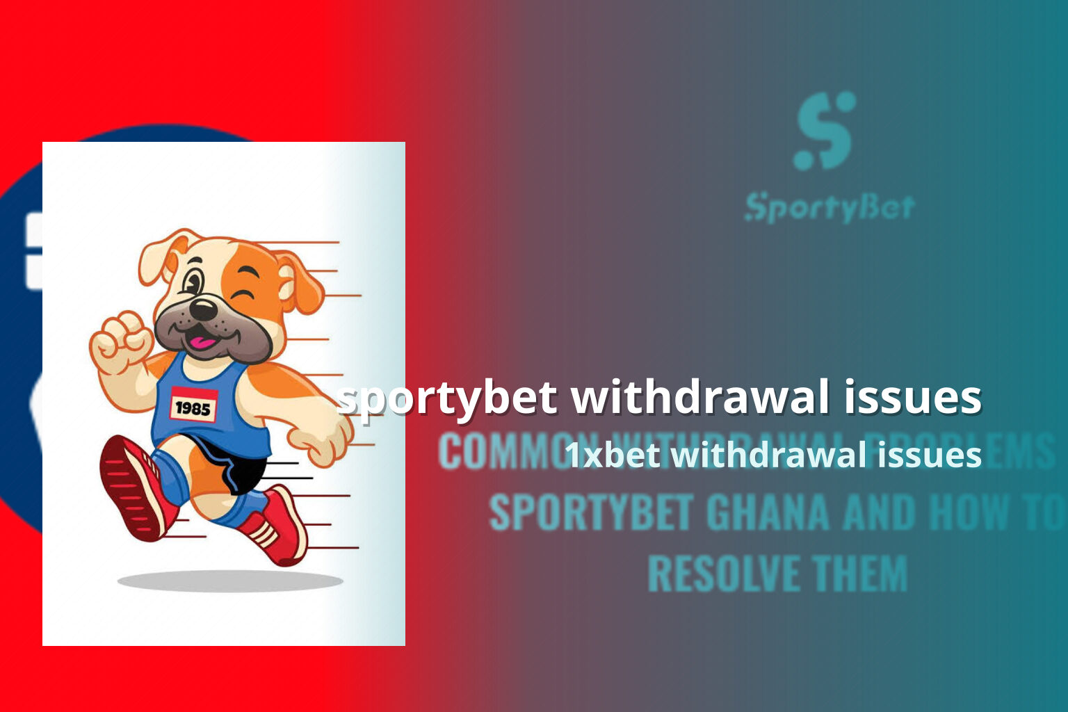 sportybet withdrawal issues 1xbet withdrawal issues