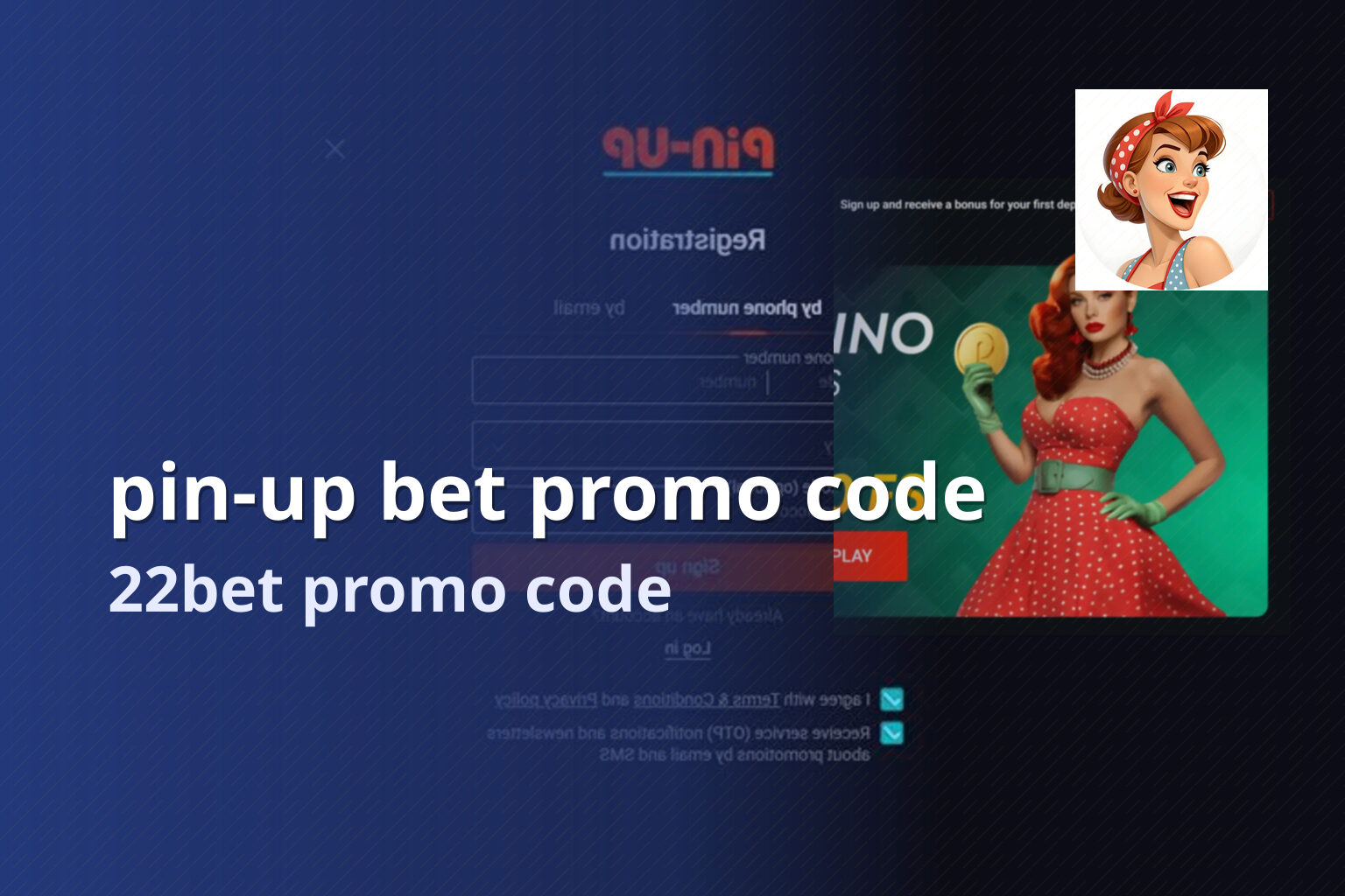 pin-up bet promo code 22bet promo code
