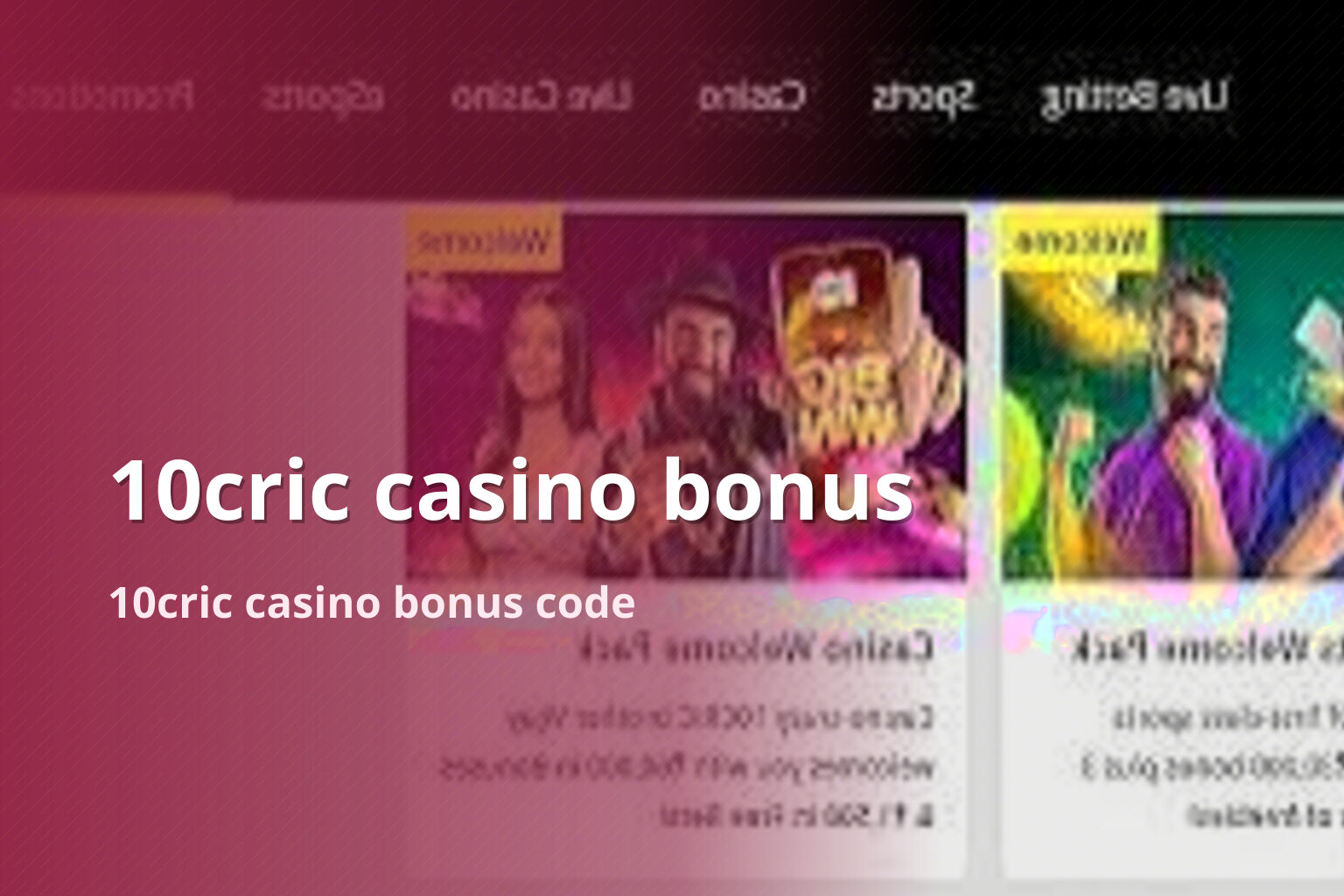 10cric casino bonus 10cric casino bonus code